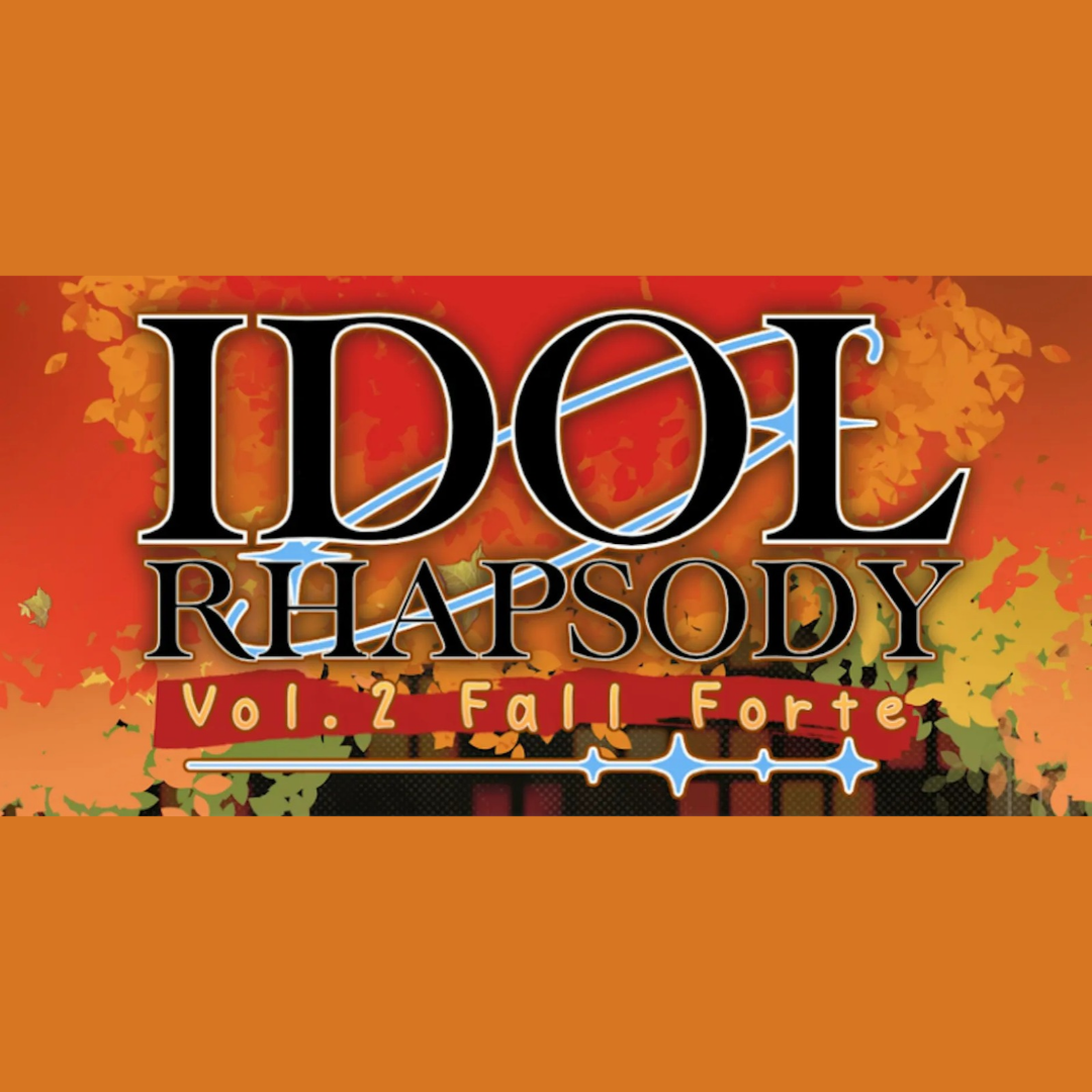 Idol Rhapsody Volume 2: Fall Forte