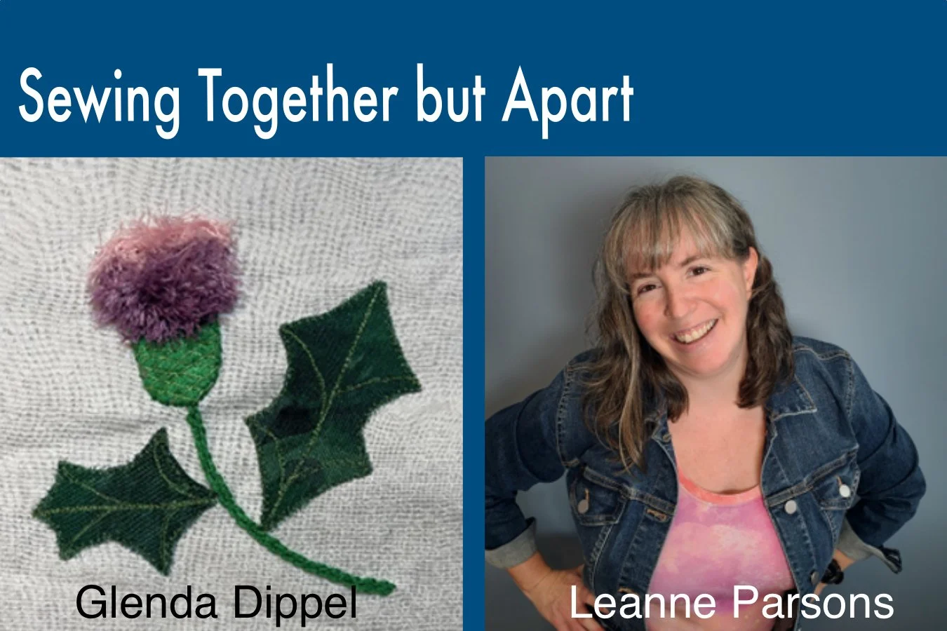 Sewing Together But Apart with Glenda Dippel & Leanne Parsons
