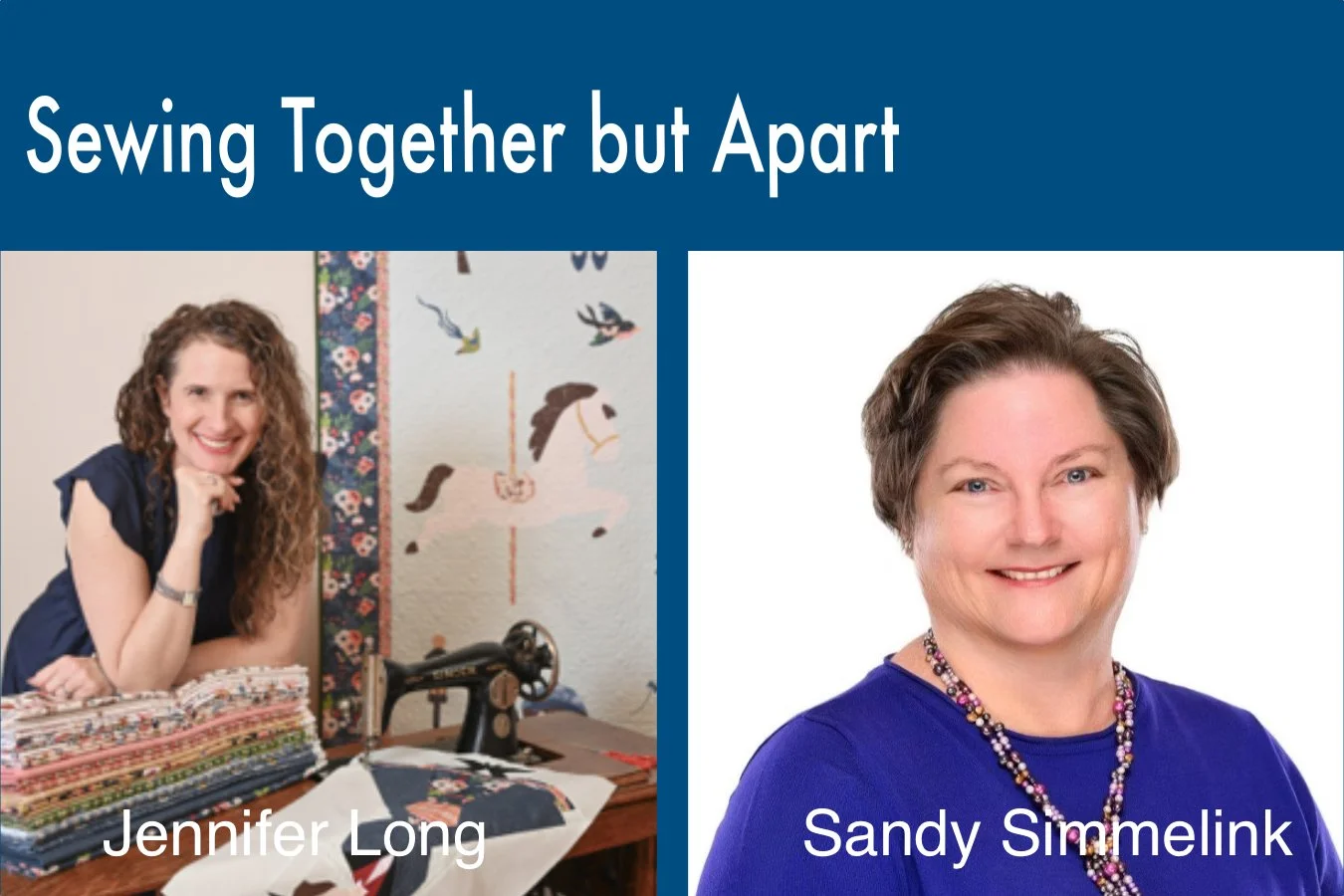 Sewing Together But Apart with Jennifer Long and Sandy Simmelink