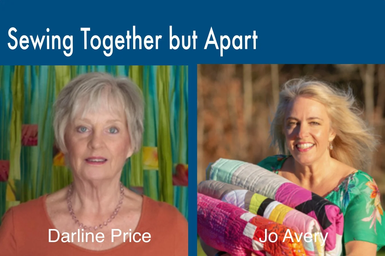 Sewing Together But Apart with Darlene Price and Jo Avery