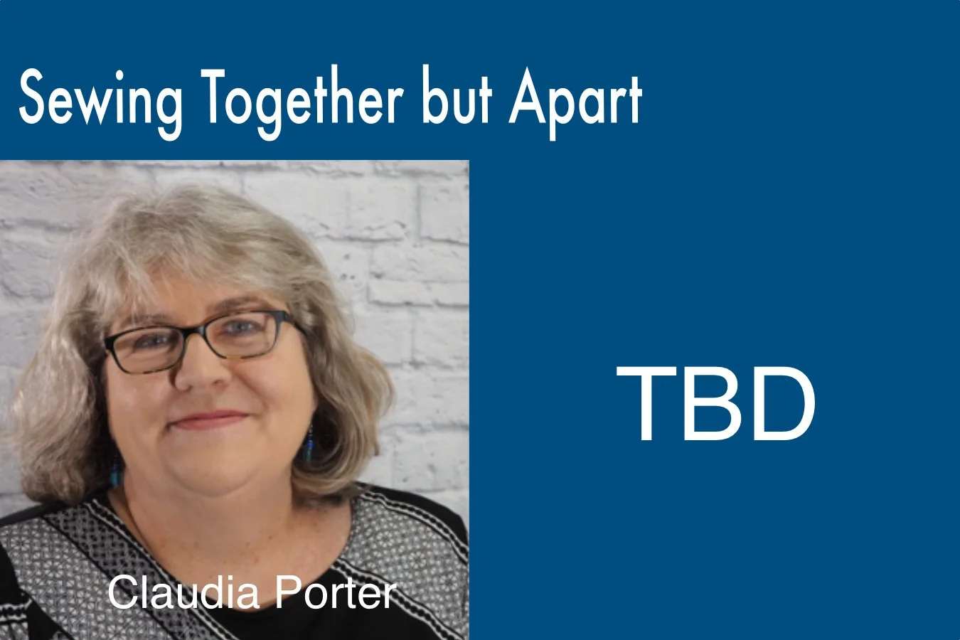 Sewing Together But Apart with TBD and Claudia Porter