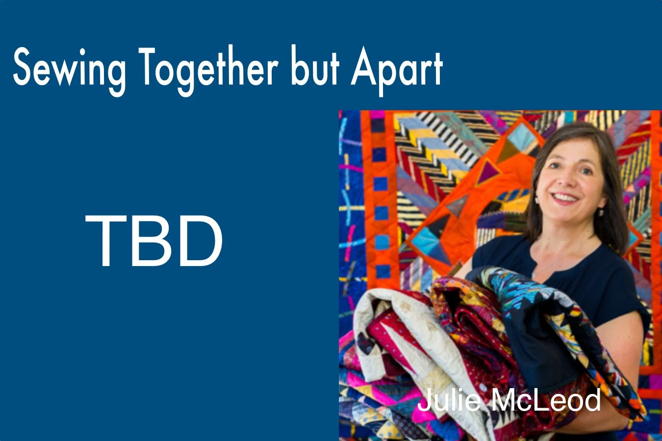Sewing Together But Apart with TBD and Julie McLeod