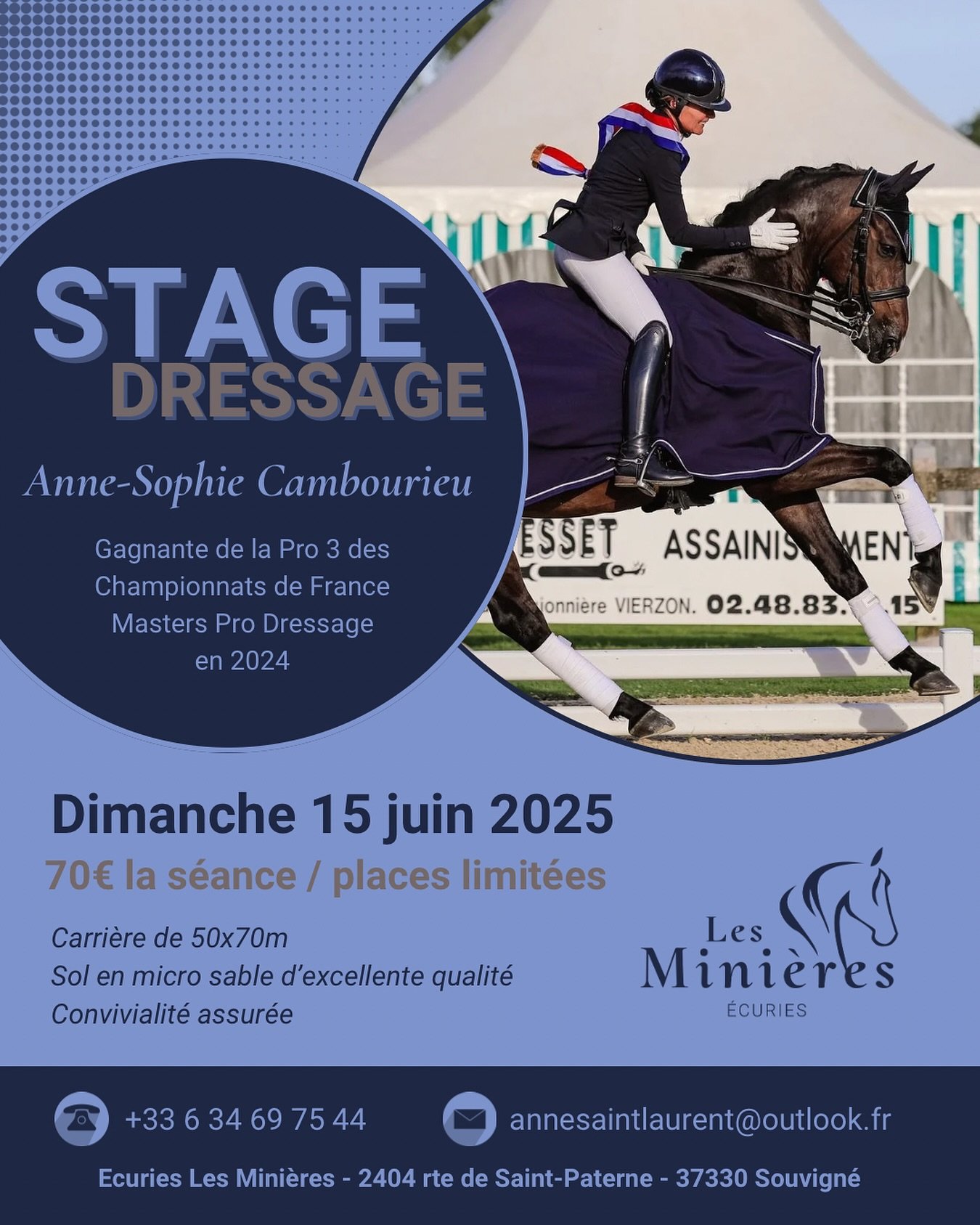 Stage de dressage / travail sur le plat organis&eacute; aux &Eacute;curies Les Mini&egrave;res le dimanche 15 juin 2025. 
Anne-Sophie travaille avec de nombreux cavaliers  exer&ccedil;ant diverses disciplines (CSO, Dressage, CCE). S&eacute;ance indiv