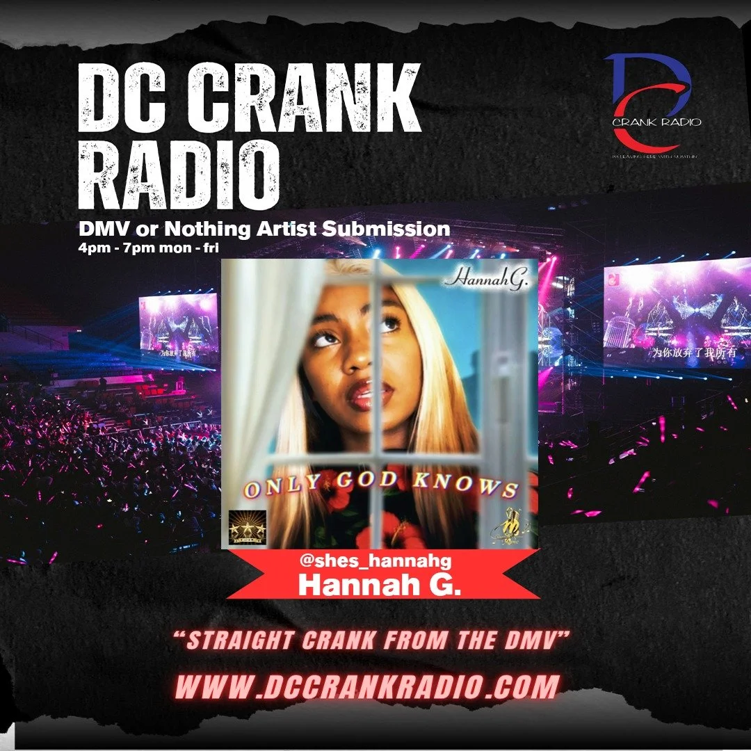 Congrats to @shes_hannahg , your submission has officially been accepted into **DMV or Nothing** on **DC Crank Radio**.

This segment was built to give DMV artists real airtime during drive time, when listeners are tuned in on the way home from **4 P