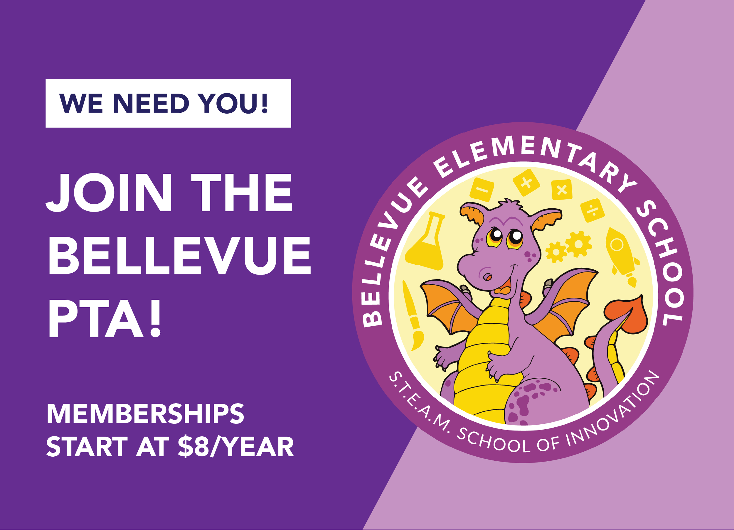 Purple and light purple background with a circular logo featuring a cartoon purple dragon with orange wings and spikes, surrounded by science icons. Text reads: "We need you! Join the Bellevue PTA! Memberships start at $5/year."