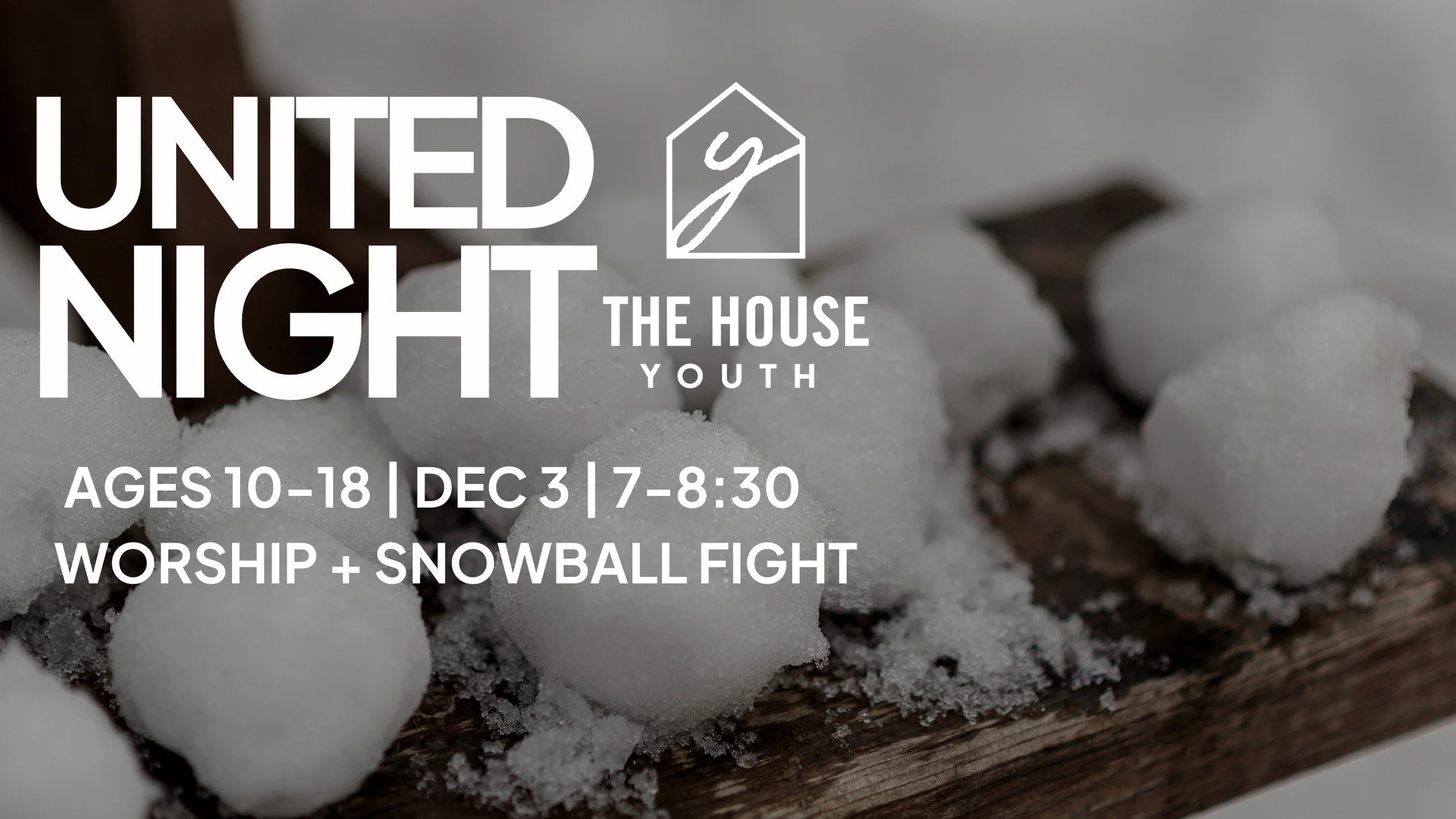 THIS TUESDAY!
We have our Last United night of the year! 

The House Youth Band is leading, and we have a wild indoor snowball fight planned.

Bring a friend along as we have rootbeer floats and fries!

See you next Tuesday!