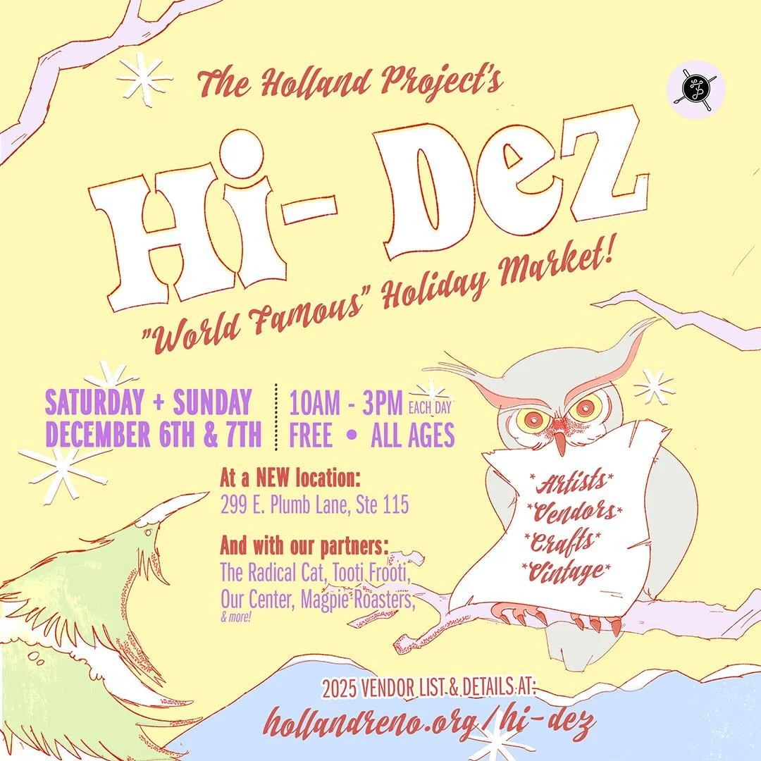 Two days of @hollandreno Hi Dez coming right up!!! Come check out the best holiday market in town at a new location - right next to sprouts on Plumb Ln. We will be there both days!