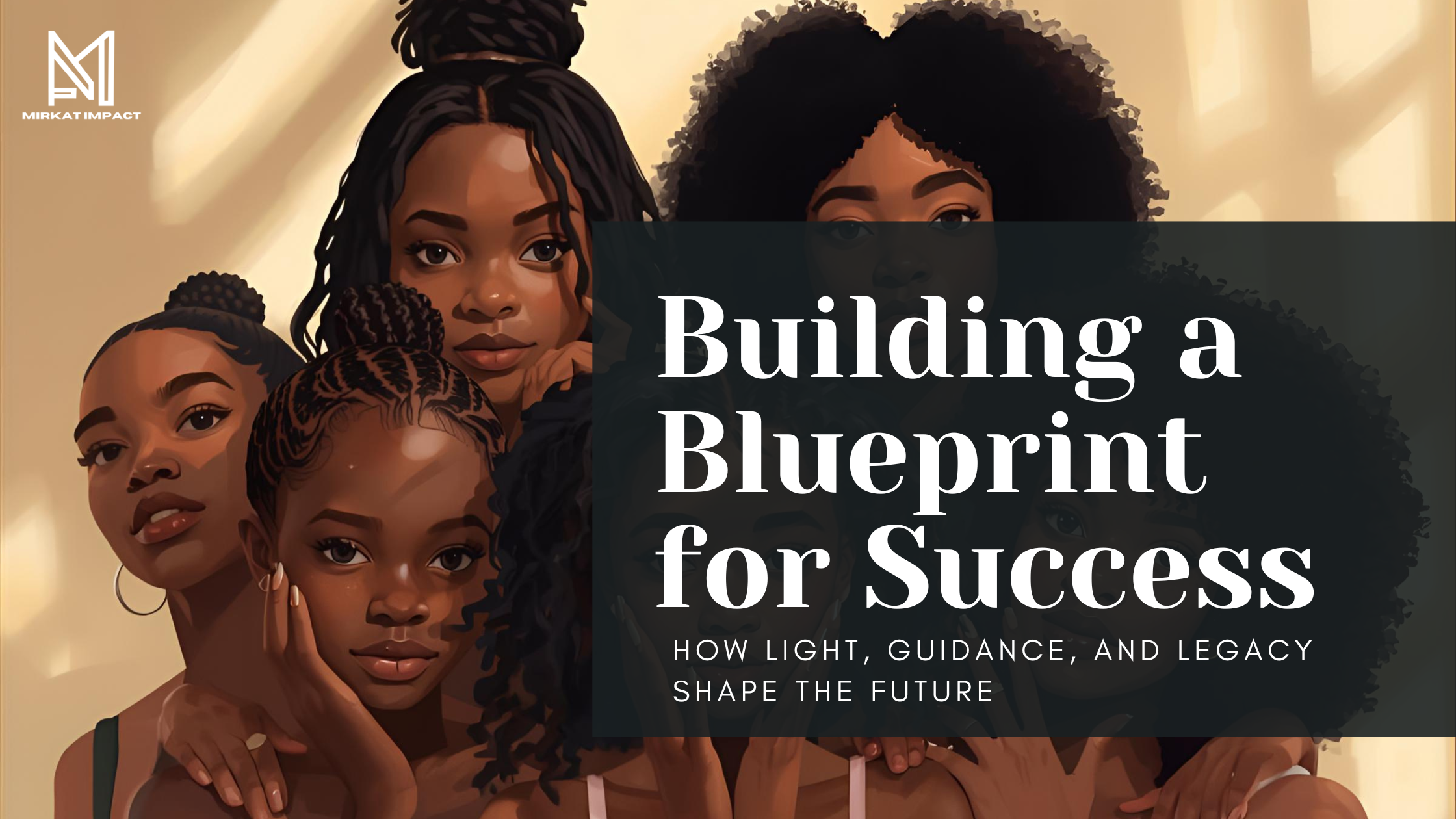 Building a Blueprint for Success