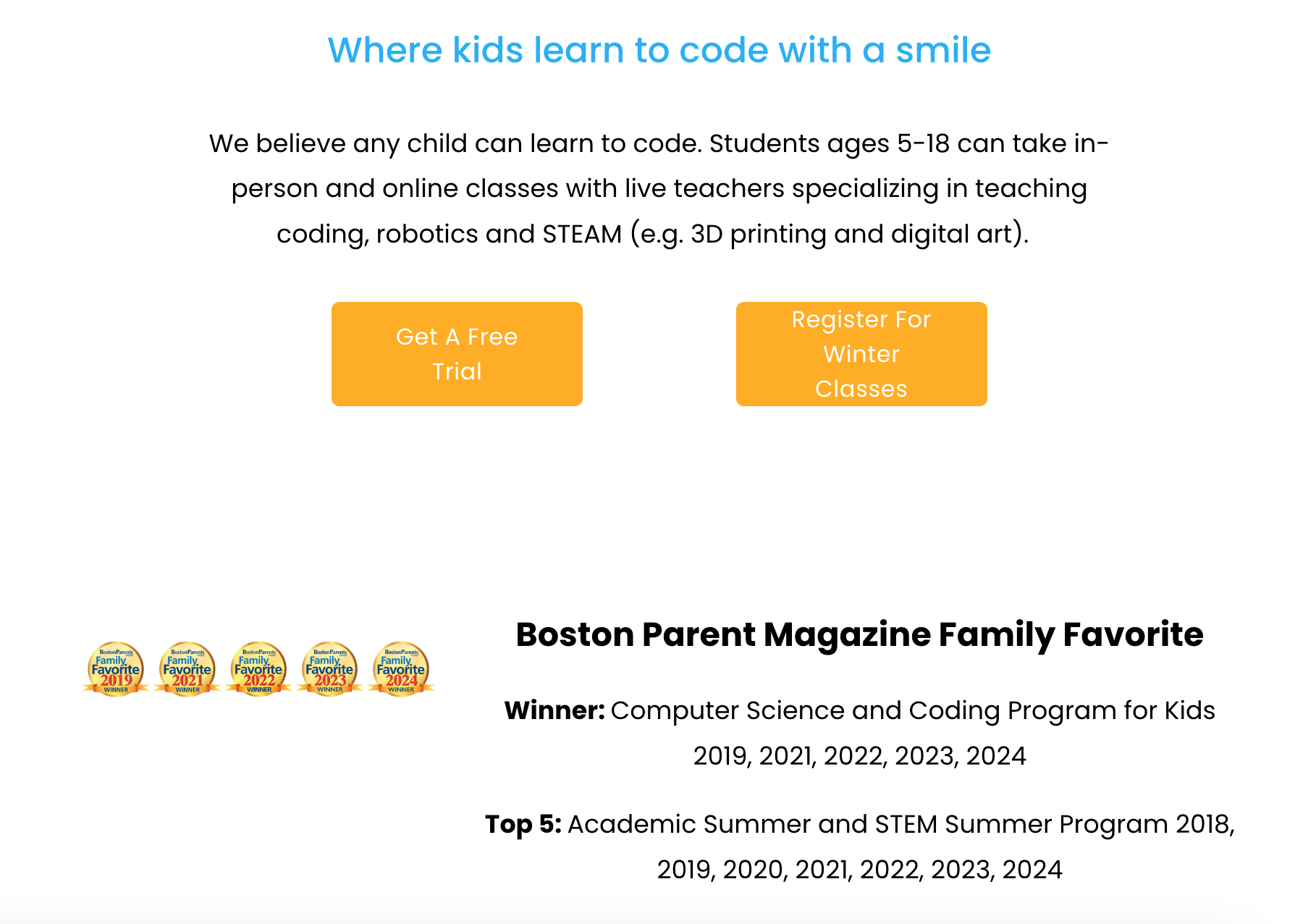 A webpage titled 'Where kids learn to code with a smile,' promoting children's coding classes for ages 5-18, with options to get a free trial or register for winter classes, showing Boston Parent Magazine Family Favorite awards from 2019 to 2024.