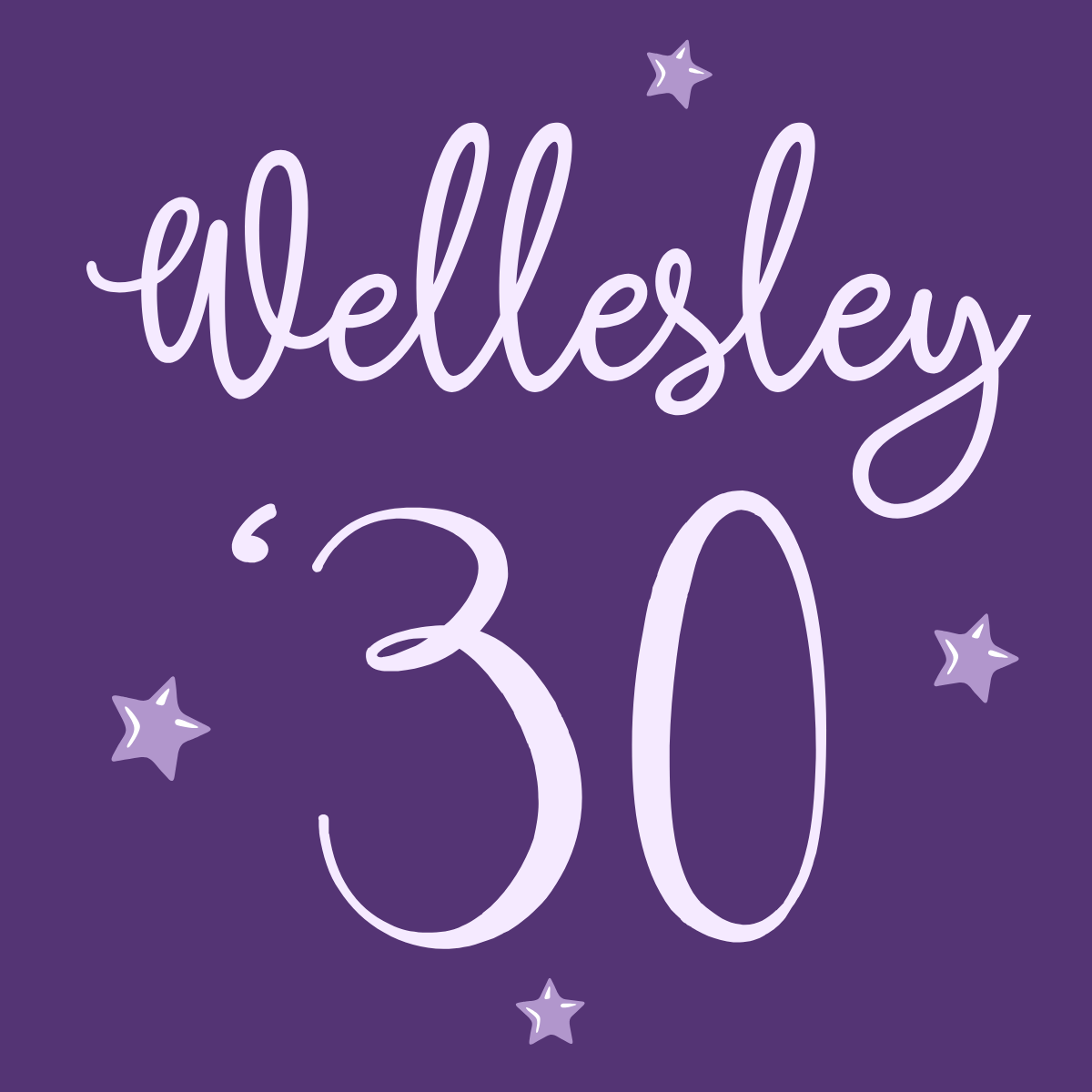 Purple background with light purple handwritten style text saying 'Wellesley 30' and four small white outlined stars.