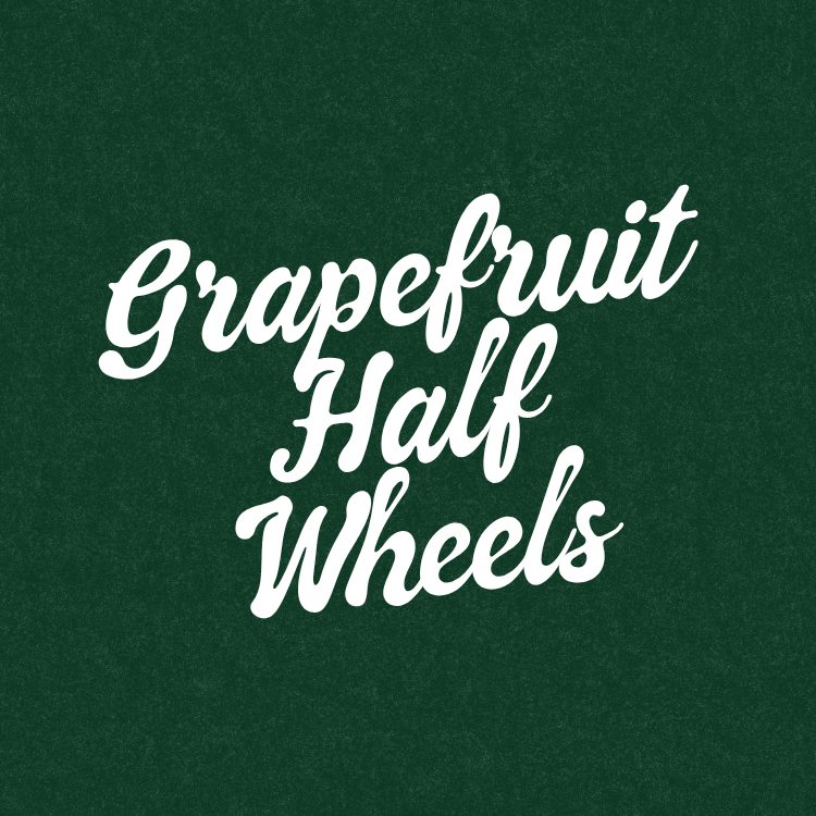Grapefruit Half Wheels