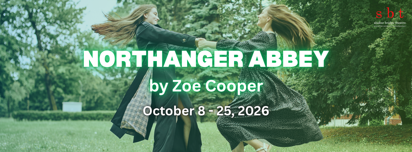 Shaker Bridge Theatre - Northanger Abbey