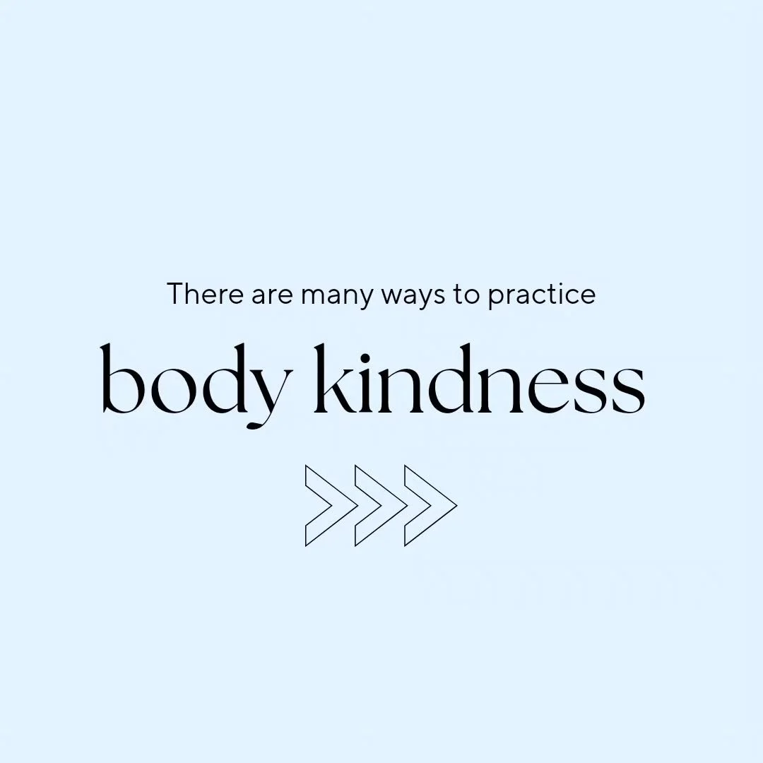 Body kindness is something you can practice whether you're feeling great about your body, awful about your body, or somewhere in between. Body kindness doesn't have to cost a a lot of money. It doesn't have to take a lot of time. When you treat your 