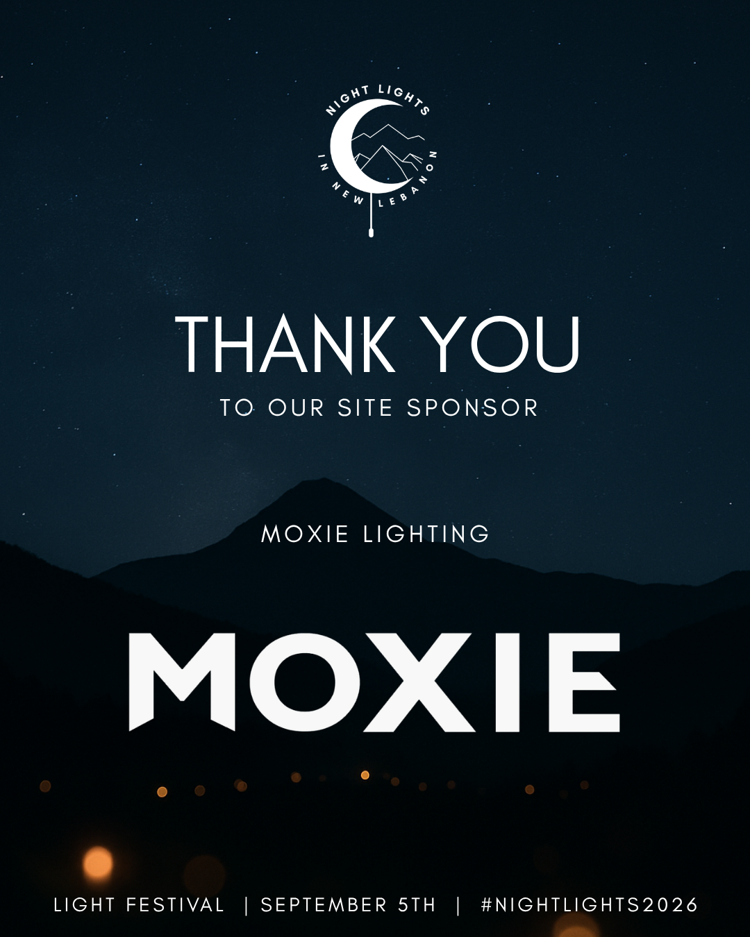Thank you message for a site sponsor, Moxie Lighting, at Night Lights in New Lebanon event, featuring a night sky with stars, mountain silhouette, and event details including date and hashtag.