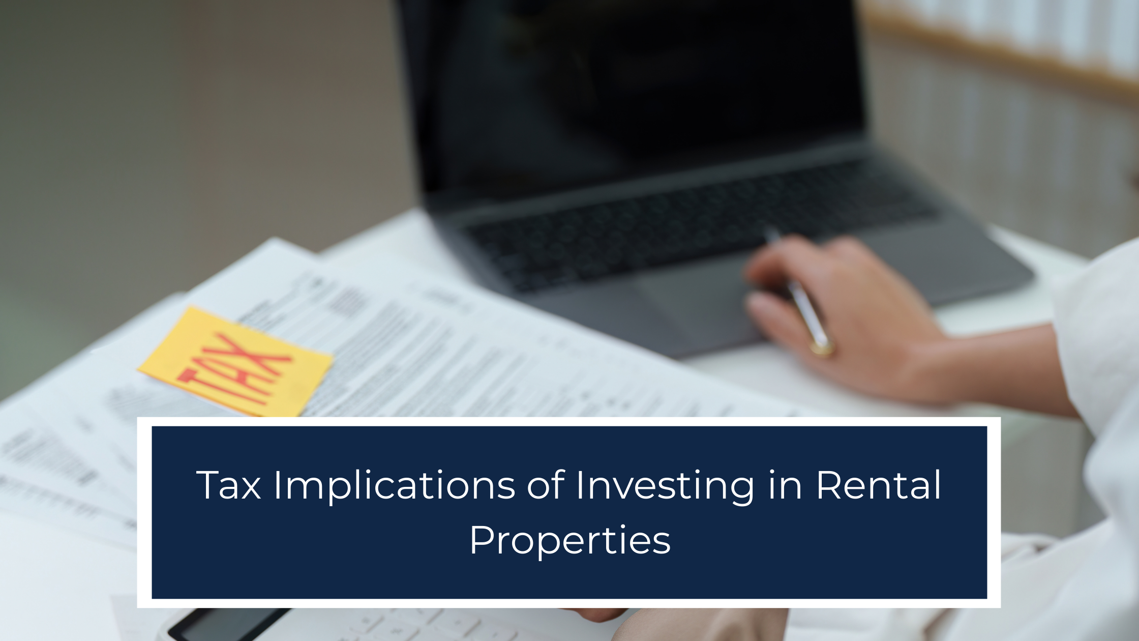 Tax Implications of Investing in Rental Properties in Charlotte, NC (2025 Update)
