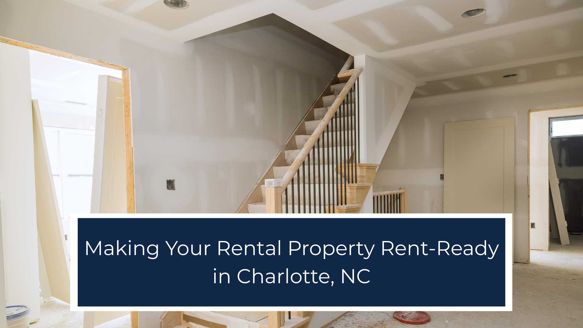 Making Your Rental Property Rent-Ready in Charlotte, NC