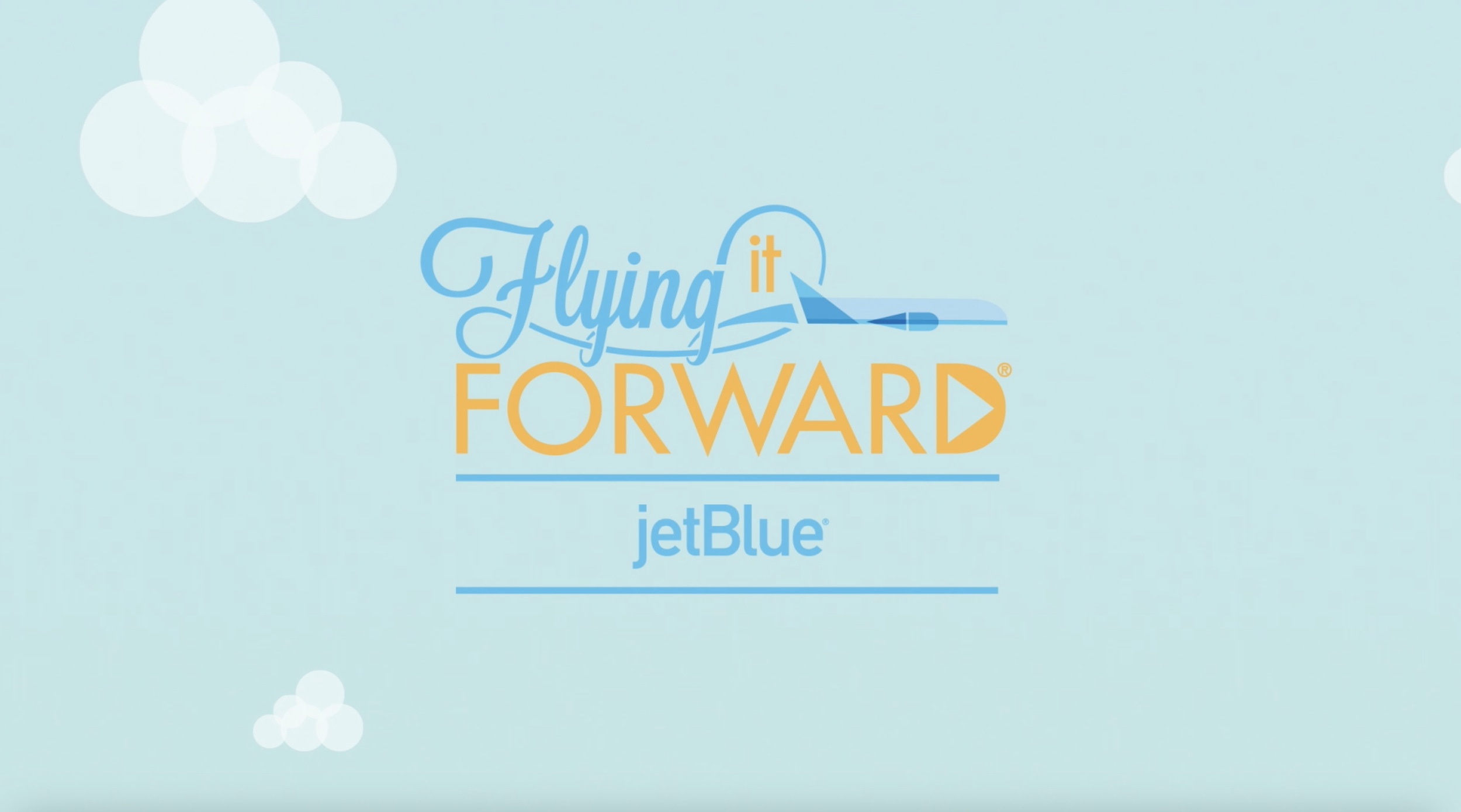 JetBlue - Flying It Forward