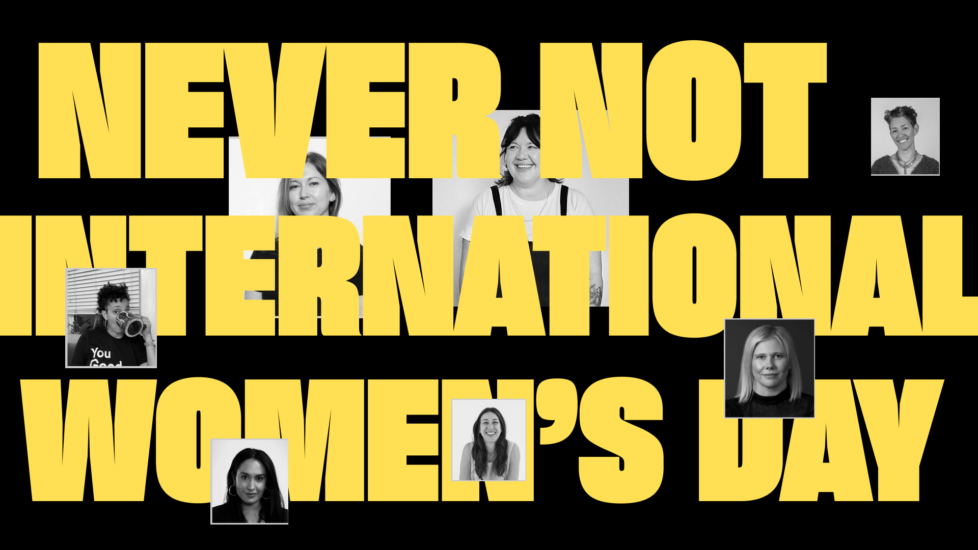 Never Not International Women's Day Project