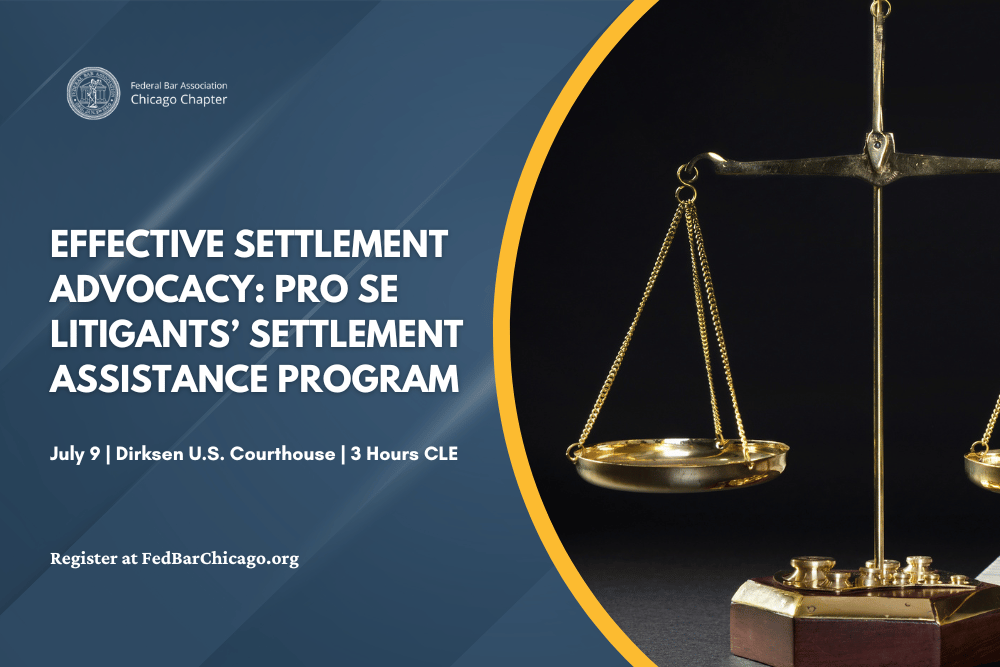 Effective Settlement Advocacy: Pro Se Litigants’ Settlement Assistance Program