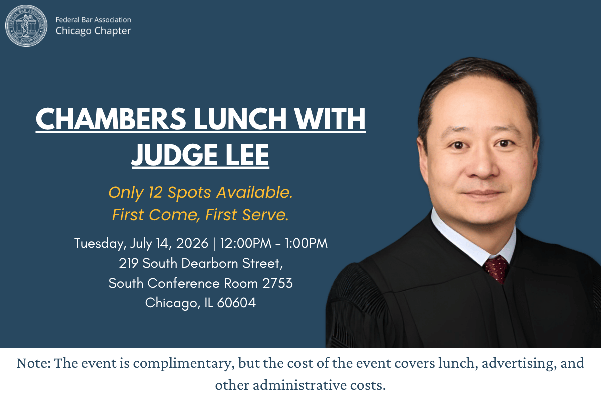 Chambers Lunch with Judge Lee | Tuesday, July 14, 2026