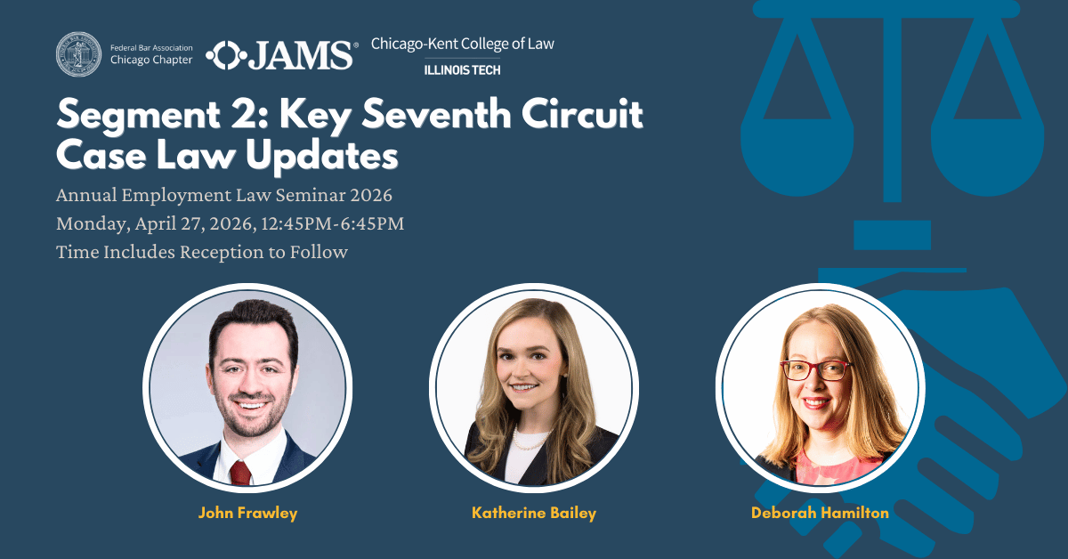 Key Seventh Circuit Case Law Updates federal bar association chicago chapter