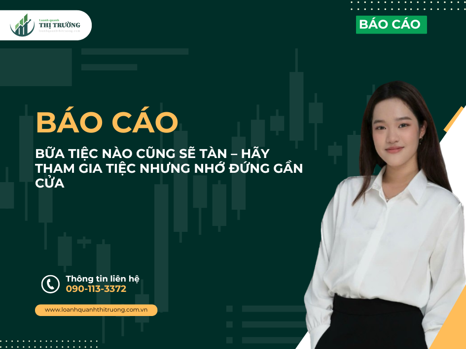 🍾 Bữa tiệc nào cũng sẽ tàn – Hãy tham gia tiệc nhưng nhớ đứng gần cửa
