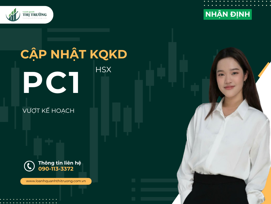 [PC1] CẬP NHẬT KQKD Quý 3/2025 - VƯỢT KẾ HOẠCH `