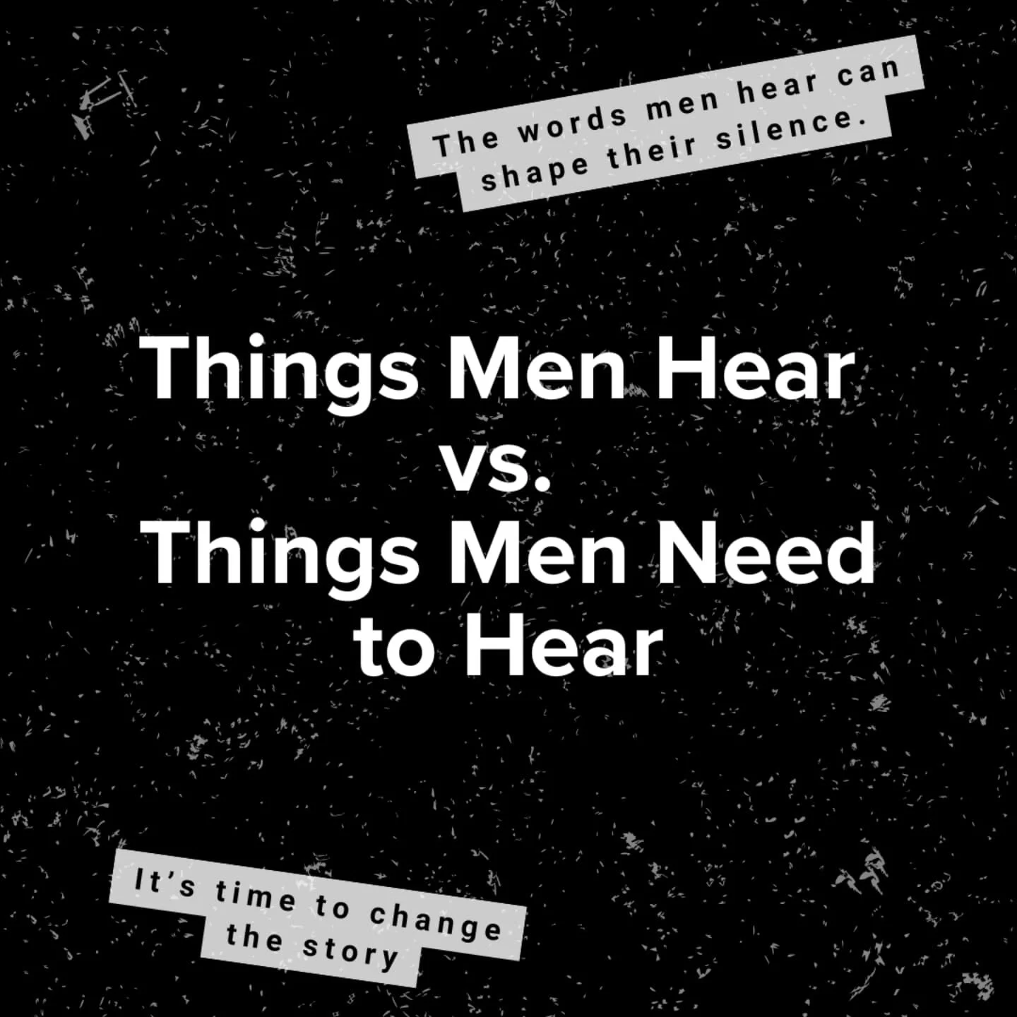 Most of us heard the same bullshit growing up! Toughen up, real men don't cry, suck it up and deal with it.

And we bought into it. Shoved it all down. Kept our mouths shut because that's what we thought we had to do.

That shit doesn't actually make