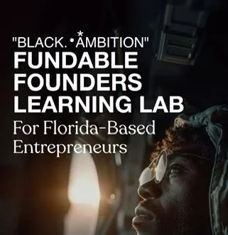 black ambition fundable founders learning lab.jpg