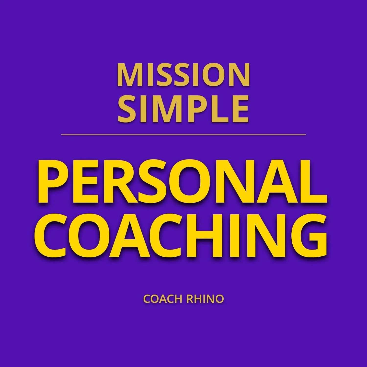 Program cover titled 'Mission Simple Personal Coaching' by Coach Rhino, with purple background and yellow text.