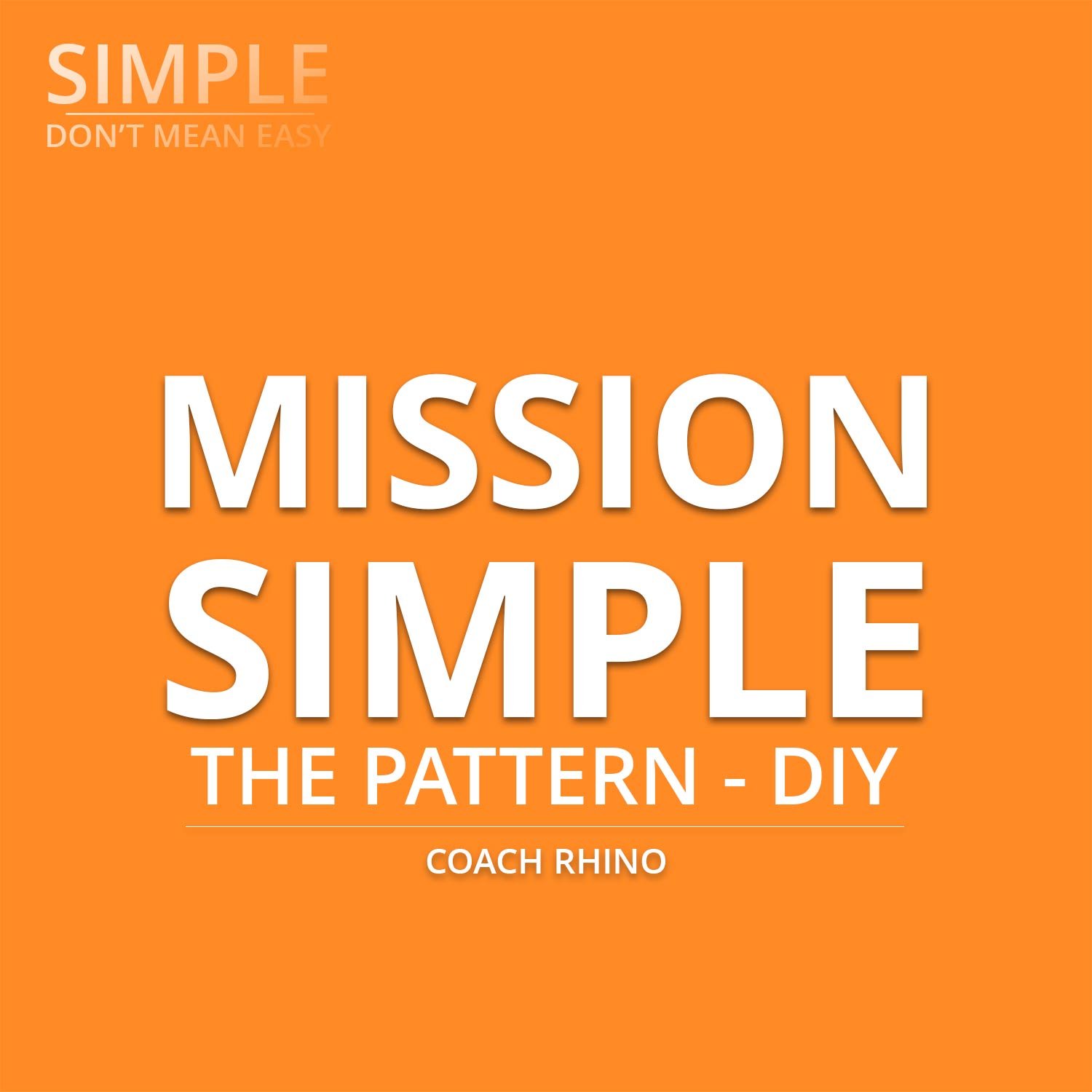 MISSION SIMPLE The Pattern - DIY Banner