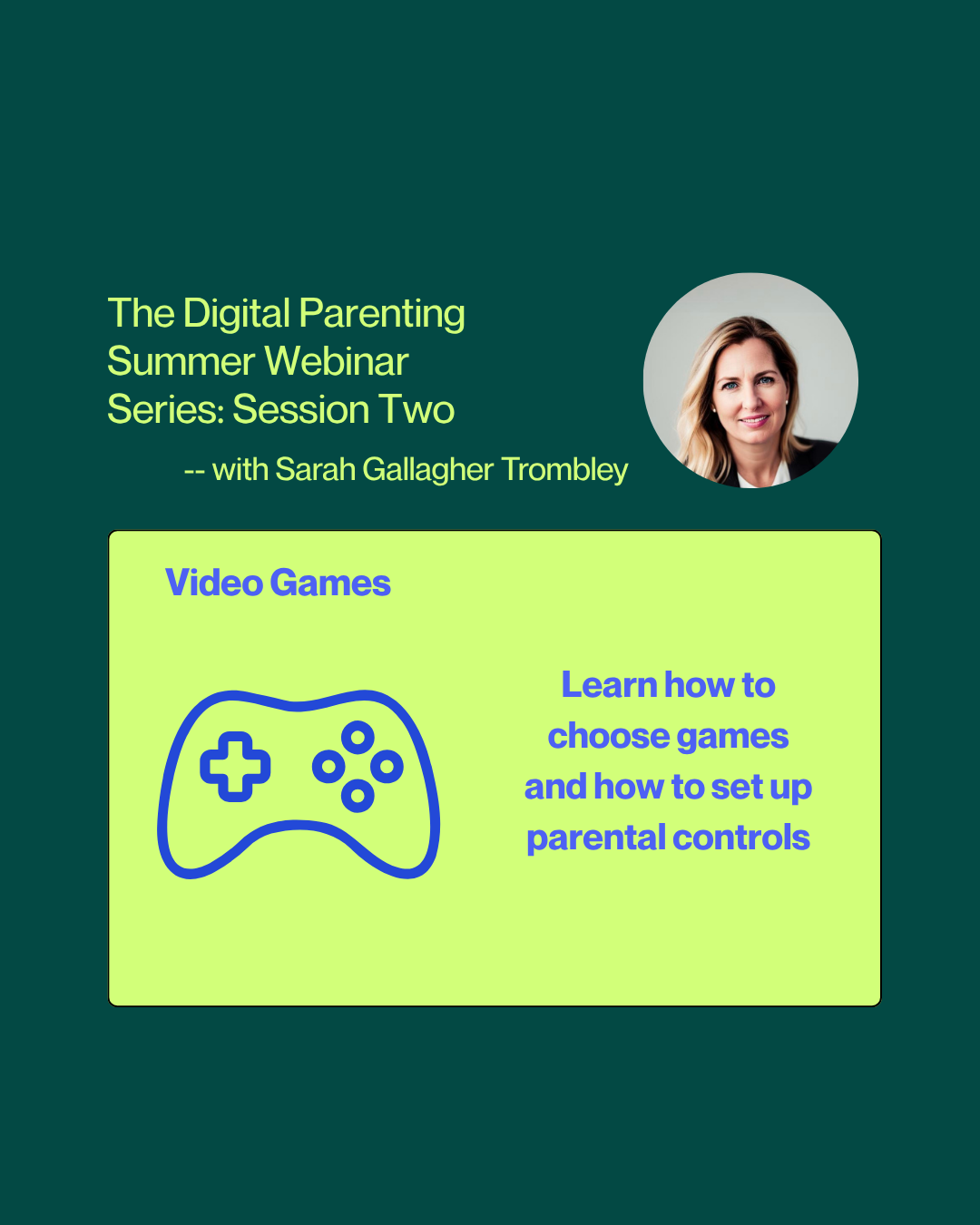 Video Games: Session Two of The Ok To Delay x Digital Mom Digital Parenting Summer Webinar Series