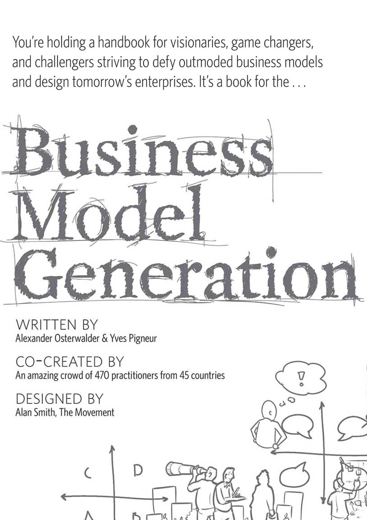 This book unlocked a whole new way of thinking for me. It’s not just a framework—it’s a visual toolkit. I use it all the time to help clients see their business on one page.