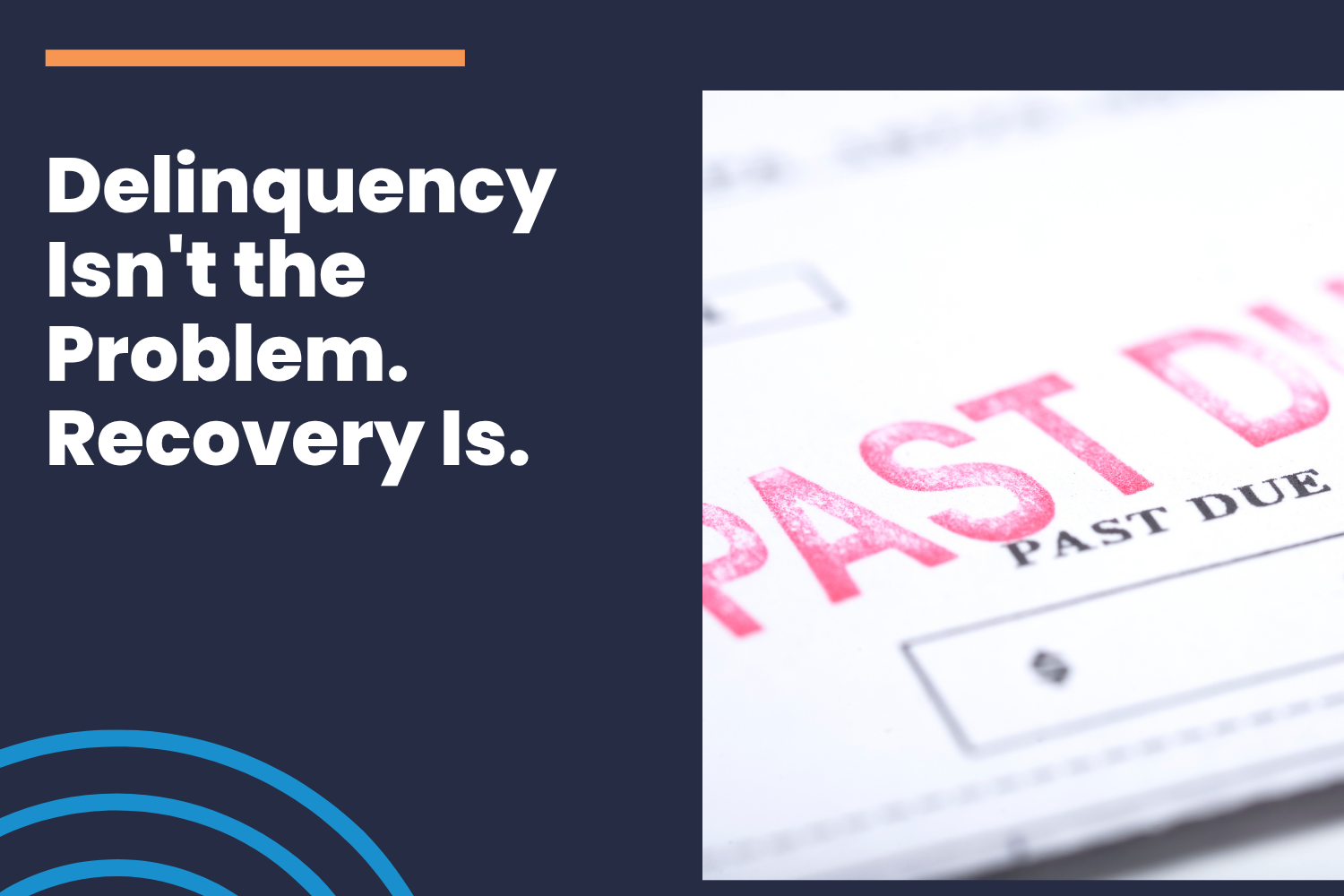 Delinquency Isn't the Problem. Recovery Is.