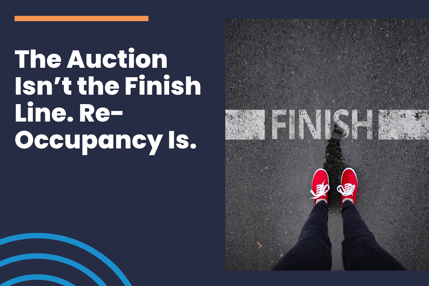The Auction Isn’t the Finish Line. Re-Occupancy Is.
