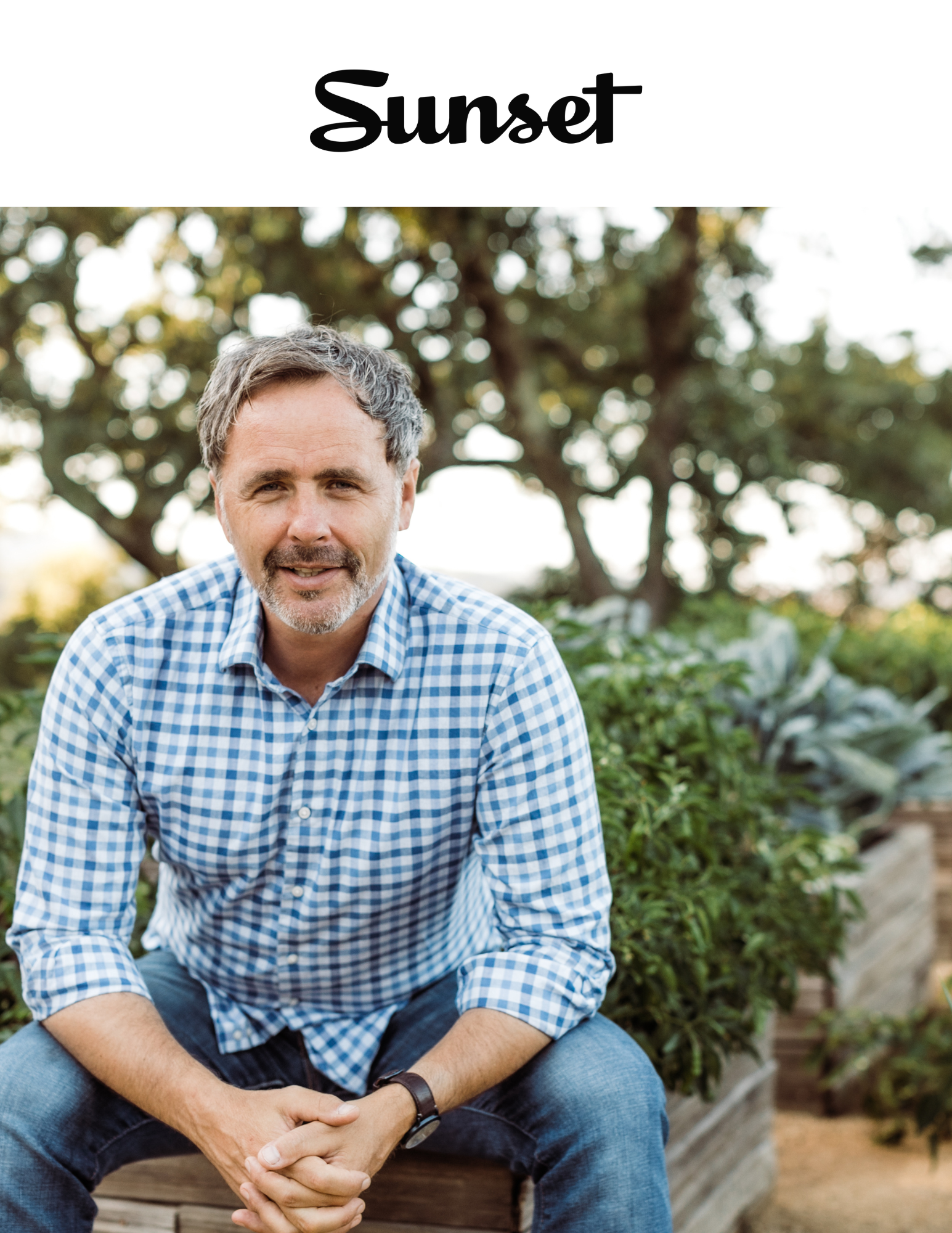  Sunset    April 2023     "5 Things You Need to Know Before You Plant a Vegetable Garden"  
