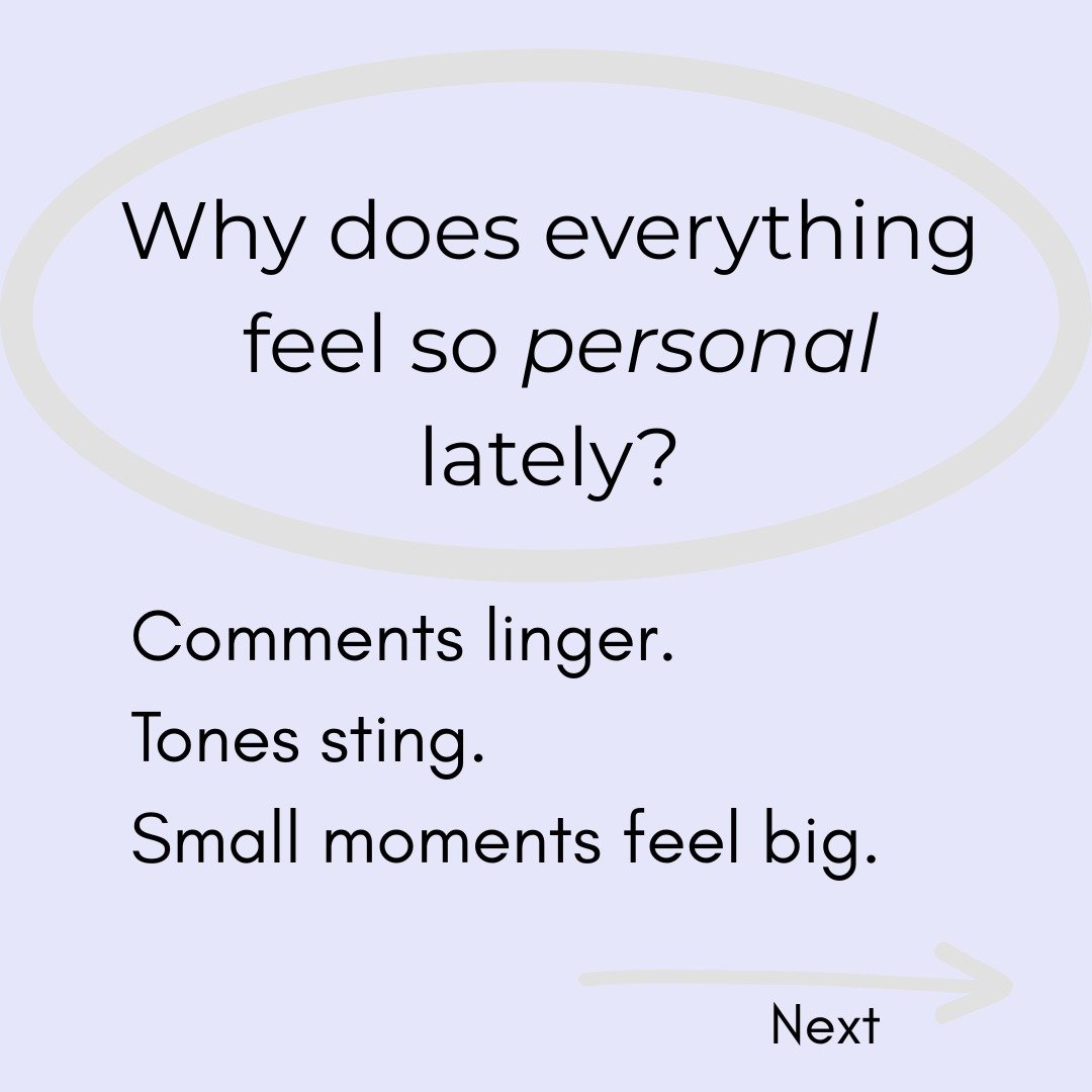 Noticing that everything feels a bit more personal lately?

A comment that wouldn&rsquo;t have bothered you before.
A look, a tone, a text you reread 3x.
Suddenly it lands deeper &mdash; and lingers longer.

During perimenopause, emotional sensitivit