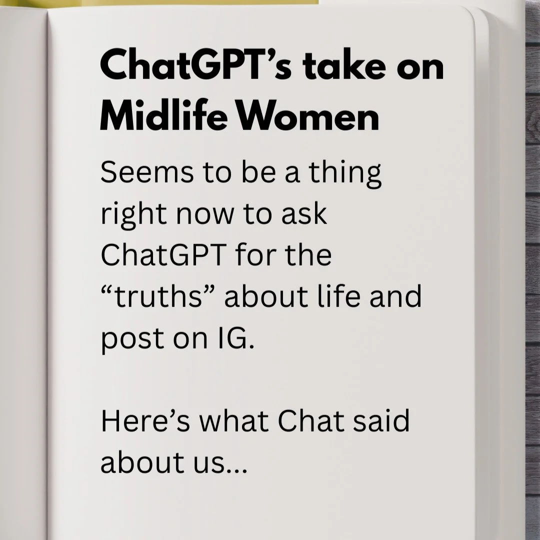 So I asked ChatGPT for &ldquo;5 truths about women in midlife.&rdquo;
And honestly? Some of it was *uncannily* accurate.

But then I remembered: AI doesn&rsquo;t &ldquo;discover&rdquo; truths &mdash; it remixes what it was fed.
And the data it was fe