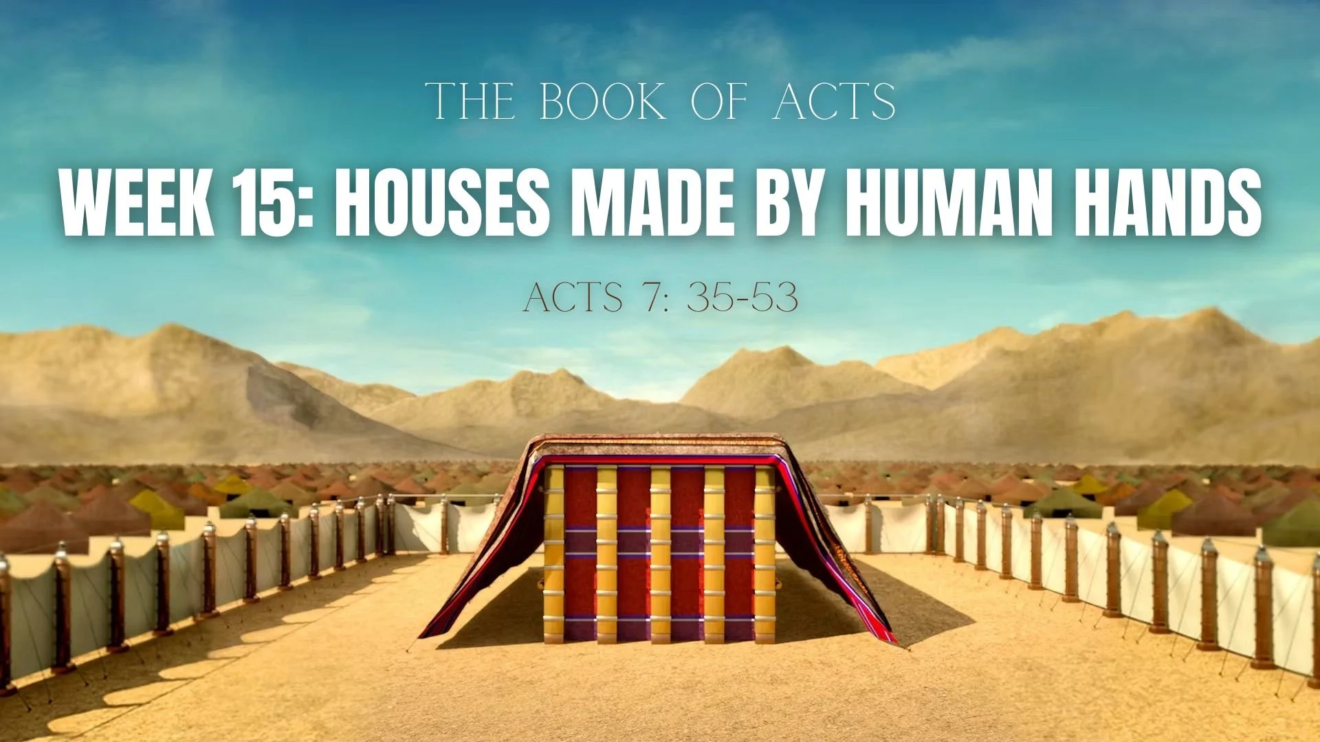 The Book of Acts: Acts 7:35-53