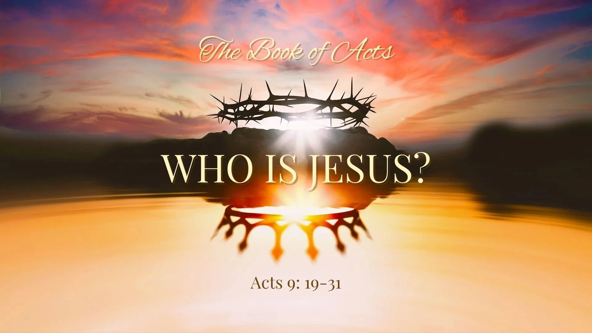 The Book of Acts: Acts 9:19-31