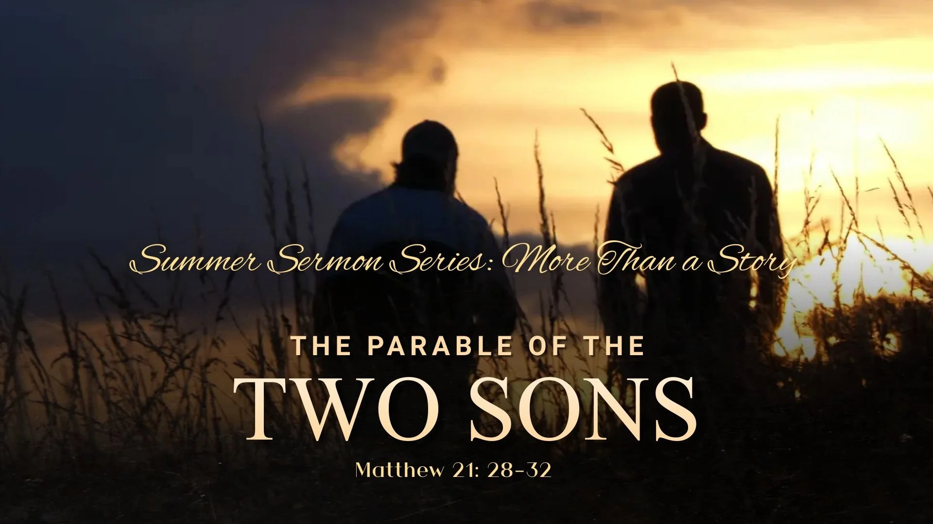 More Than a Story: The Parable of the Two Sons (Matt. 21: 28-32)