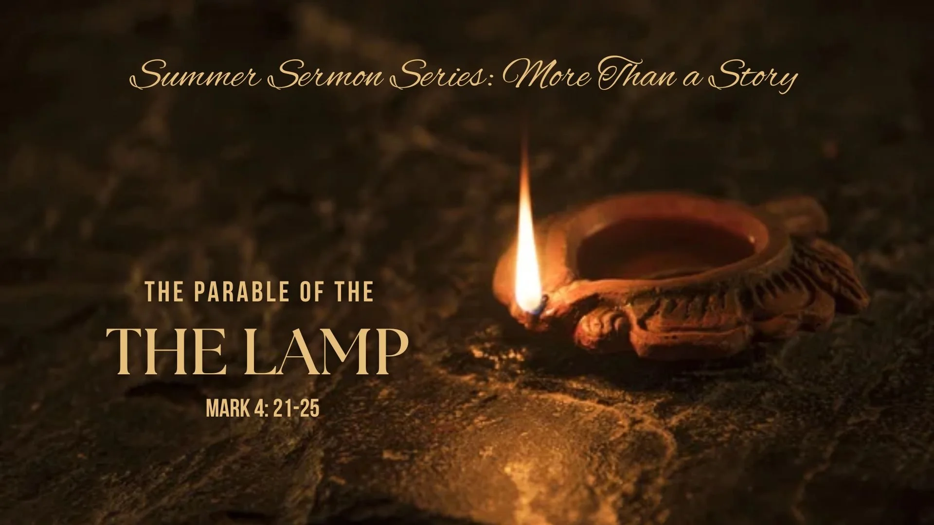 More Than a Story: The Parable of the Lamp (Mark 4: 21-25)