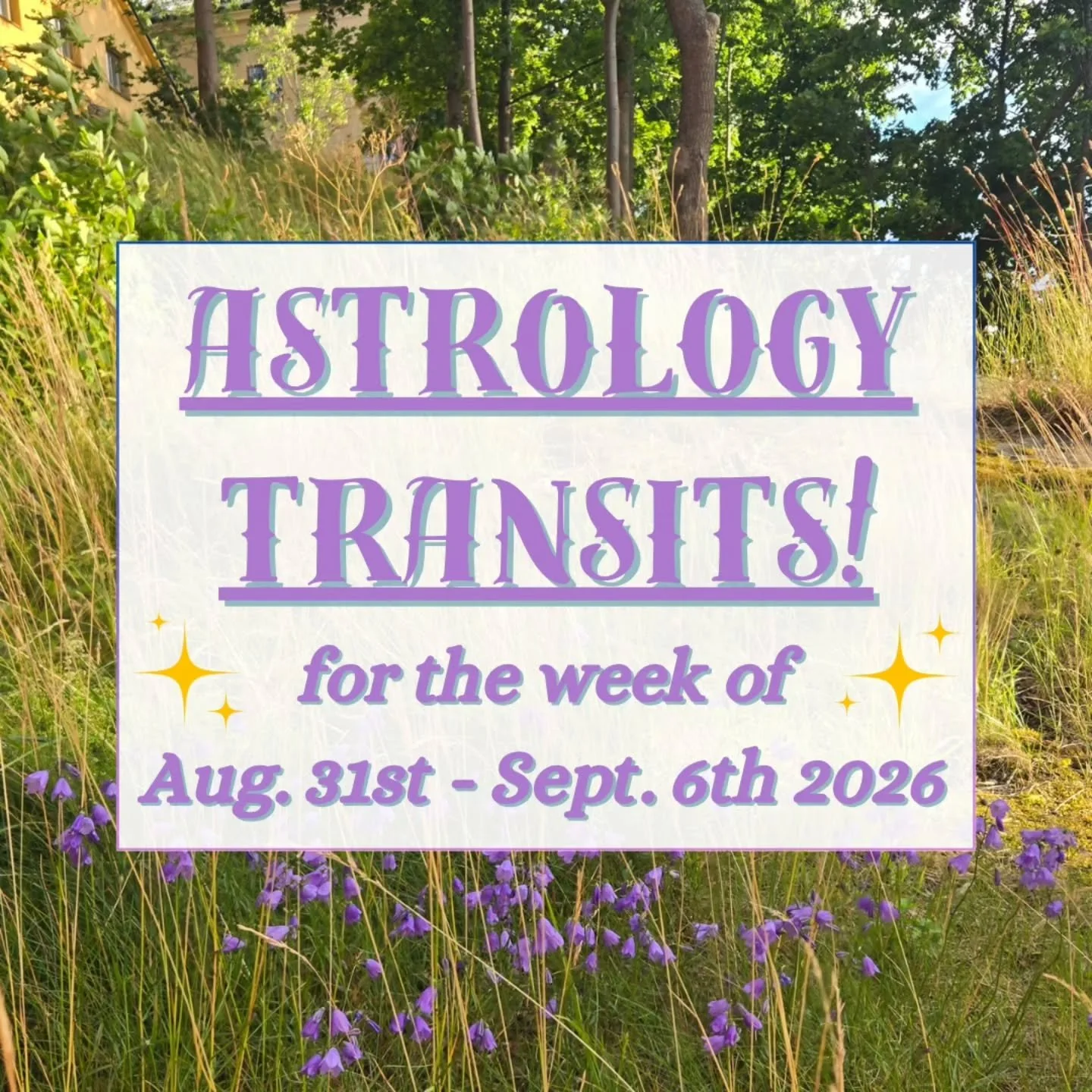 Eclipse season is officially over, and this is a much calmer week in the skies than we've had recently! 😮&zwj;💨🌌 Here are the astrological transits for Aug. 31st - Sept. 6th 2026. 🪻✨️

&bull; We start the week with a lovely fire trine between Jup