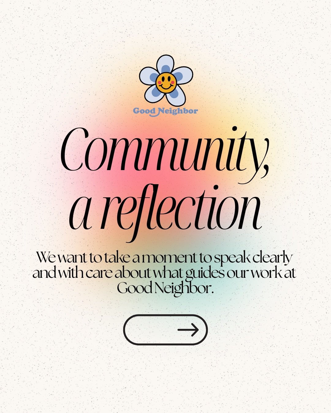 We want to take a moment to speak clearly and with care about what guides our work at Good Neighbor. 💌

The fear and uncertainty many people carry today did not begin in this moment, but stretch across time and history. What we do is shaped by our v