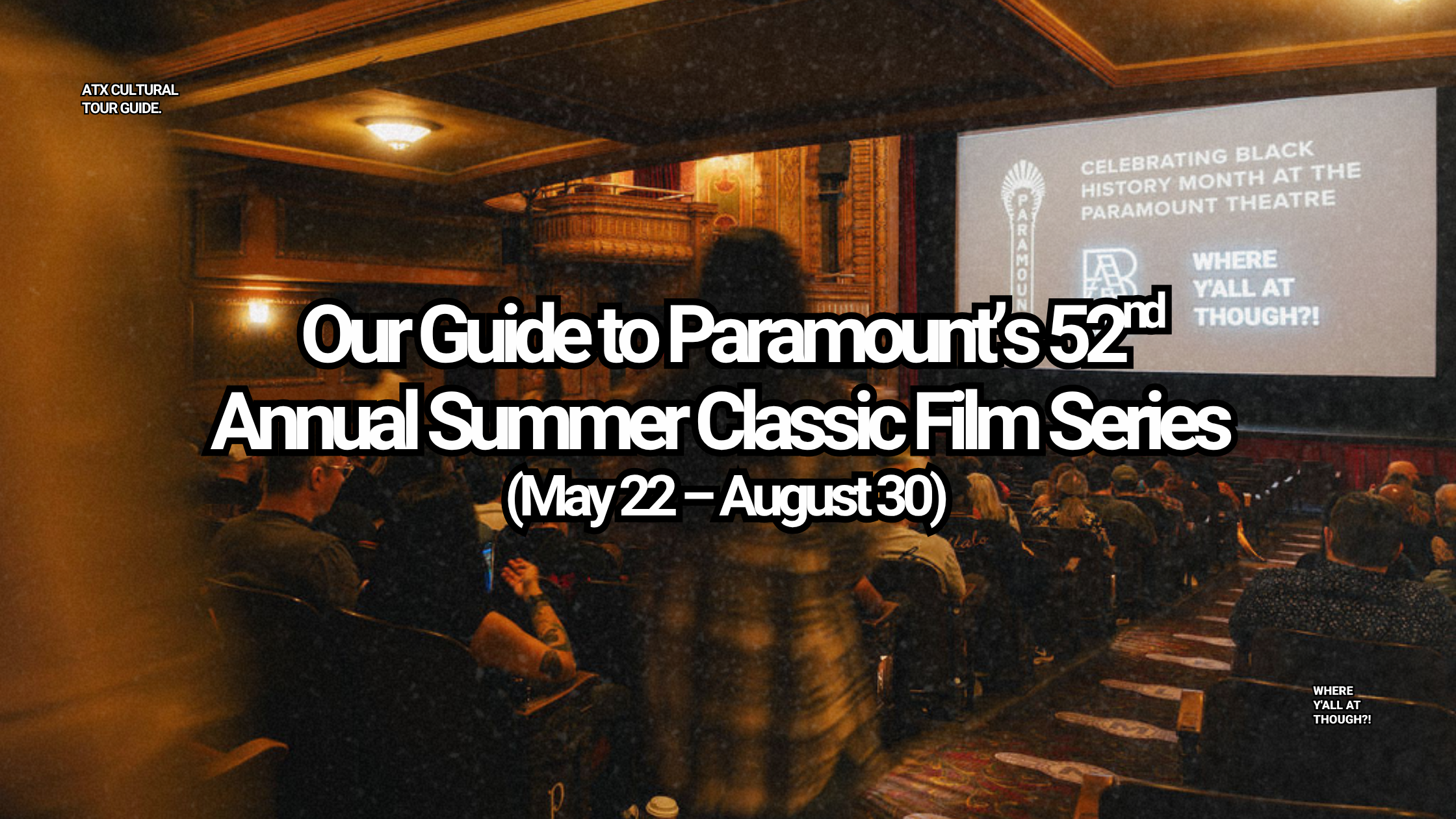 Our Guide to Paramount’s 52nd Annual Summer Classic Film Series