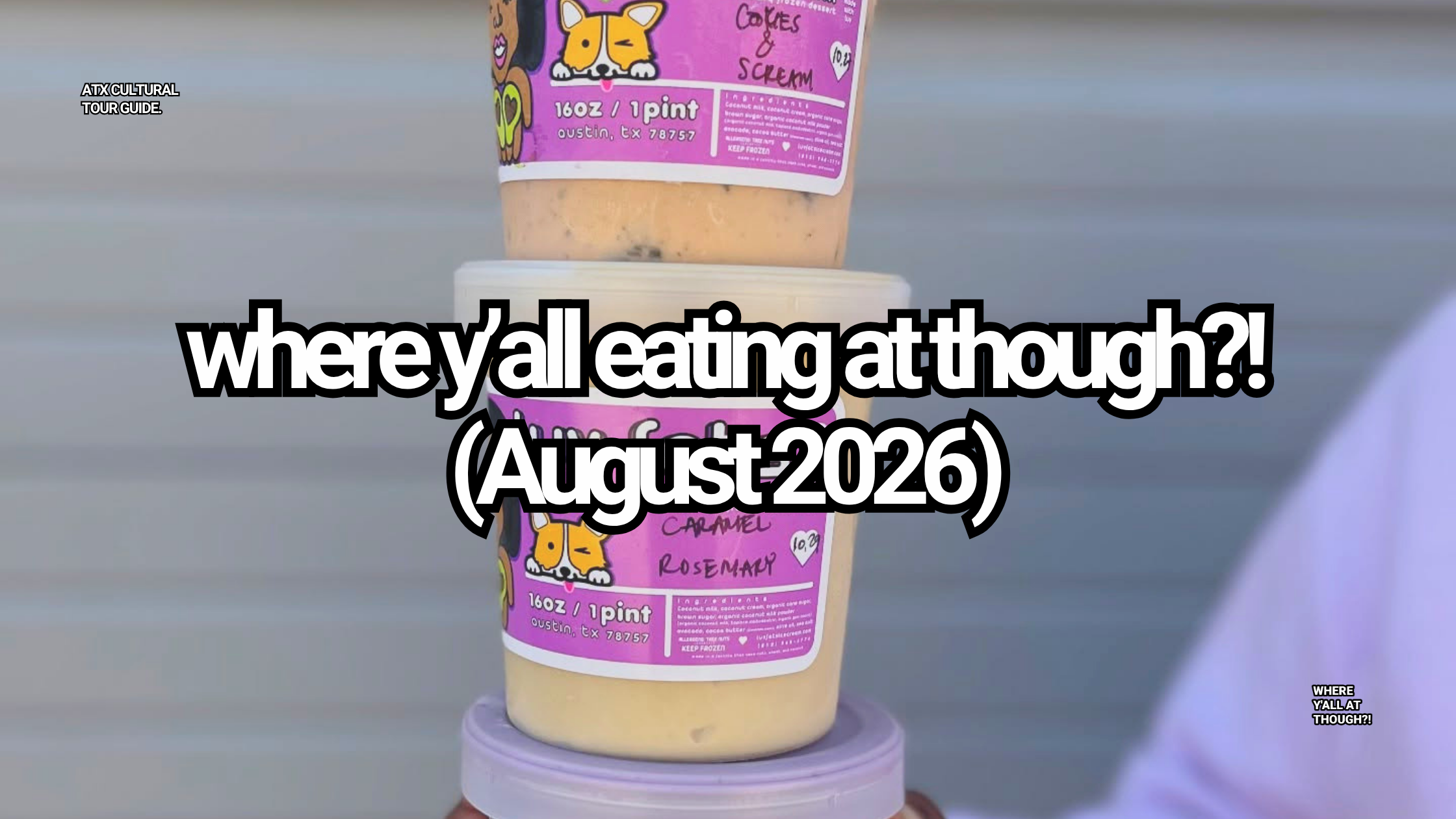 Where Y'all Eating At Though?! (August 2026 Roundup)