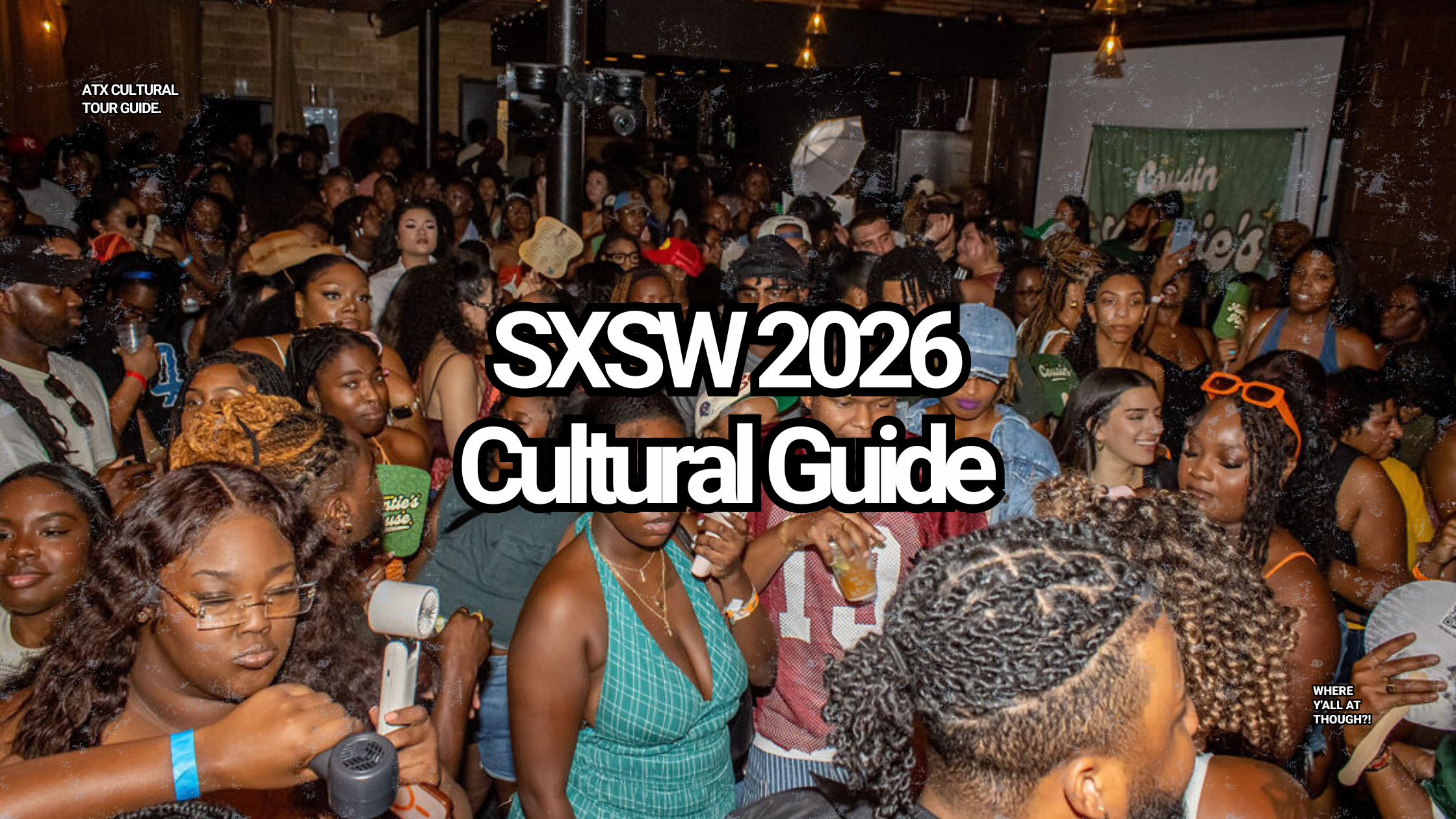 Our SXSW Cultural Guide: Find Your People in Austin