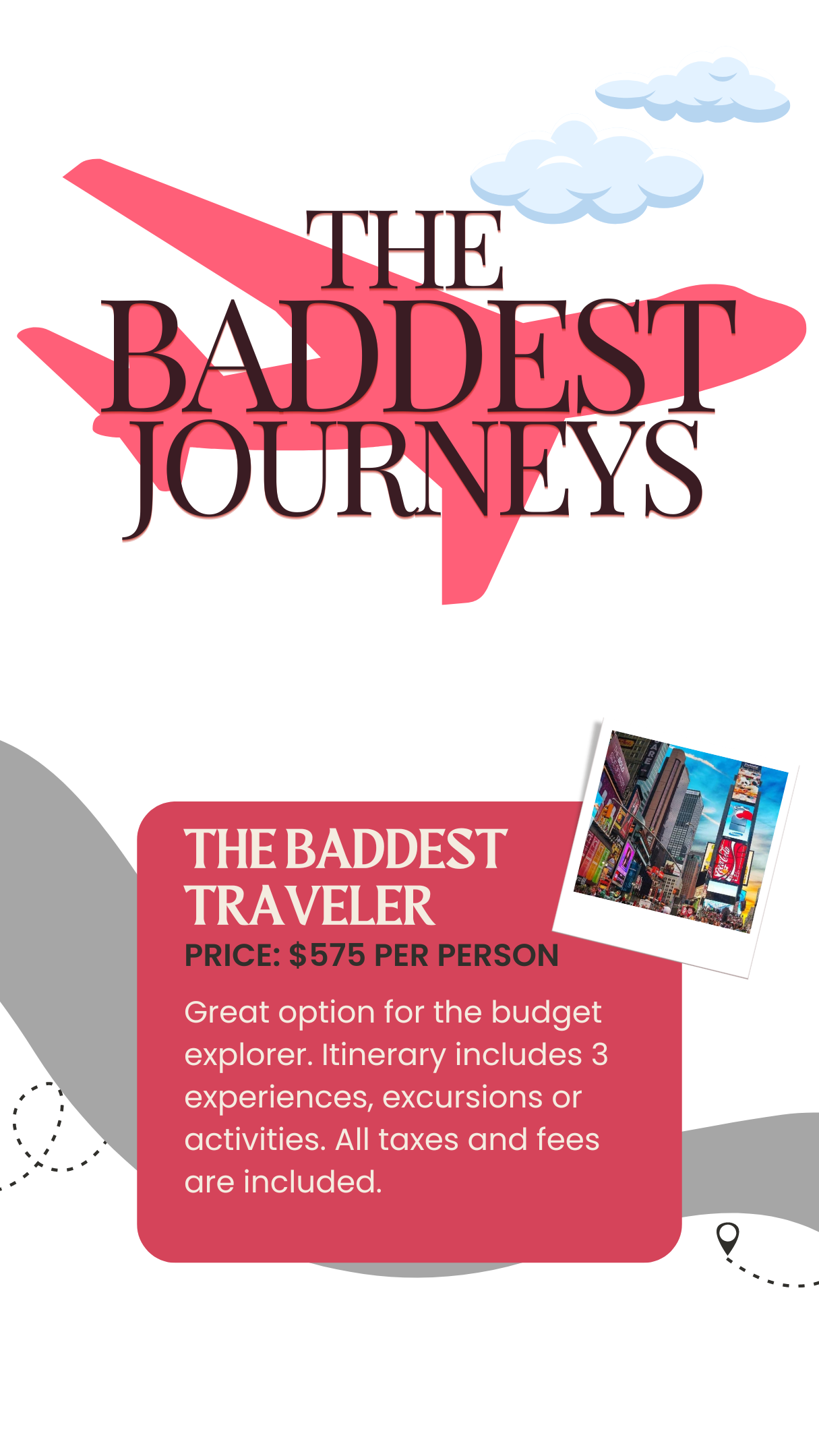 The Baddest Traveler
