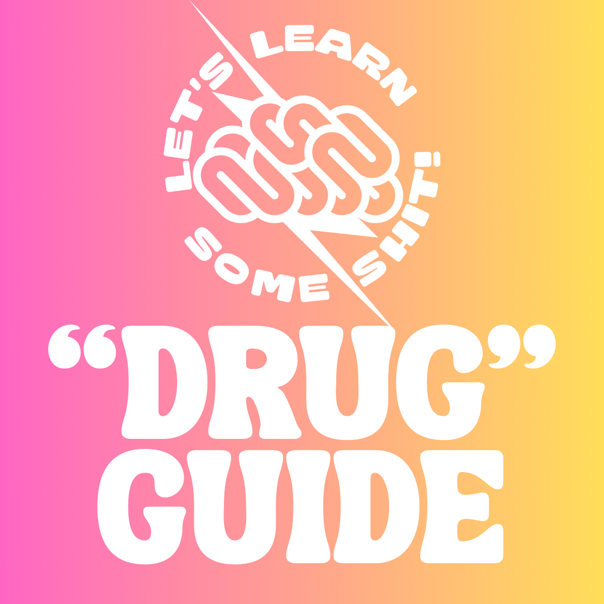 “Drug” Guide