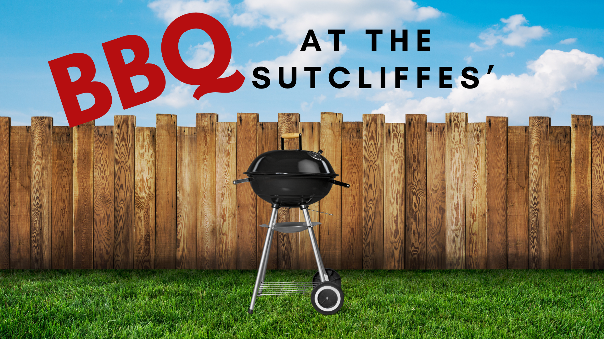 Join us for our annual BBQ at The Sutcliffes'